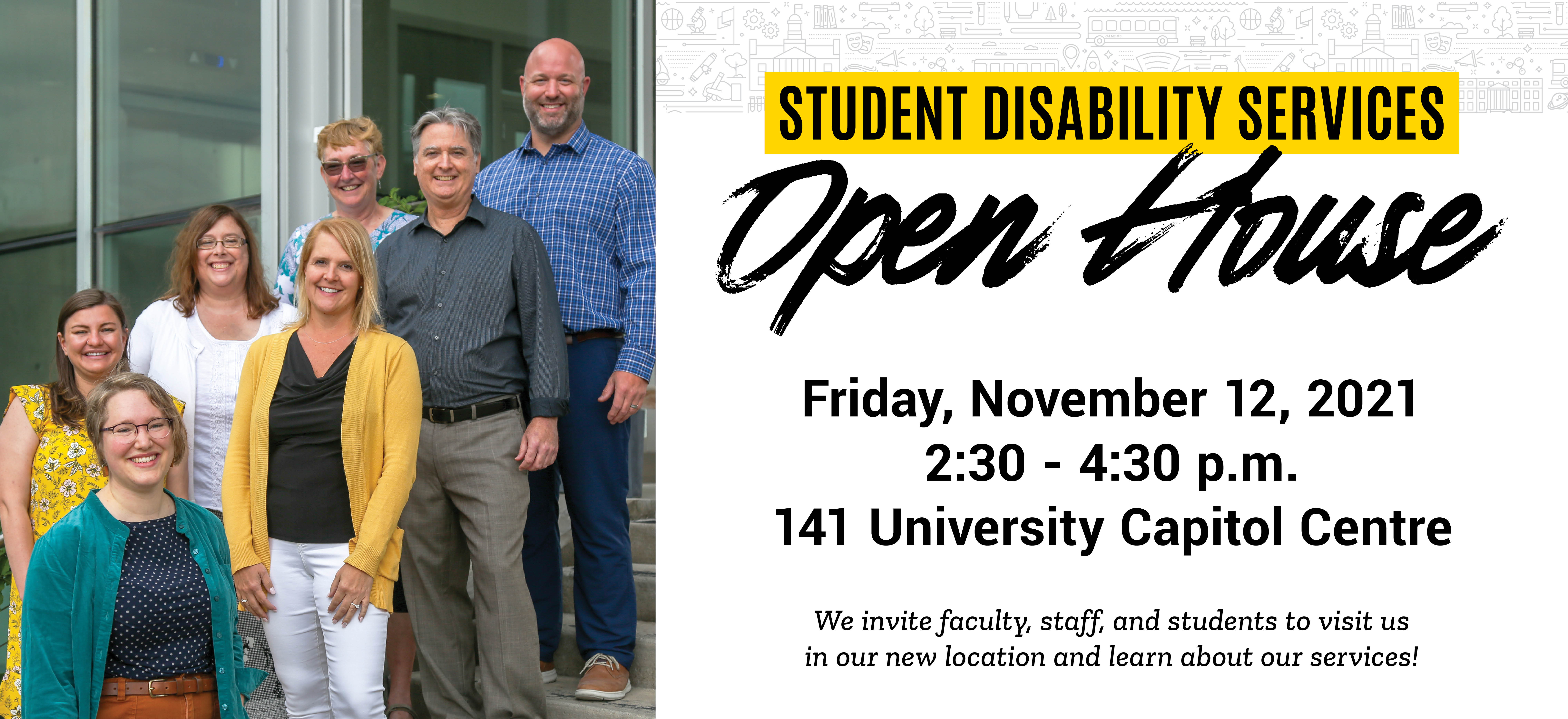 Student Disability Services Open House, Friday November 12th 2:30-4:30pm