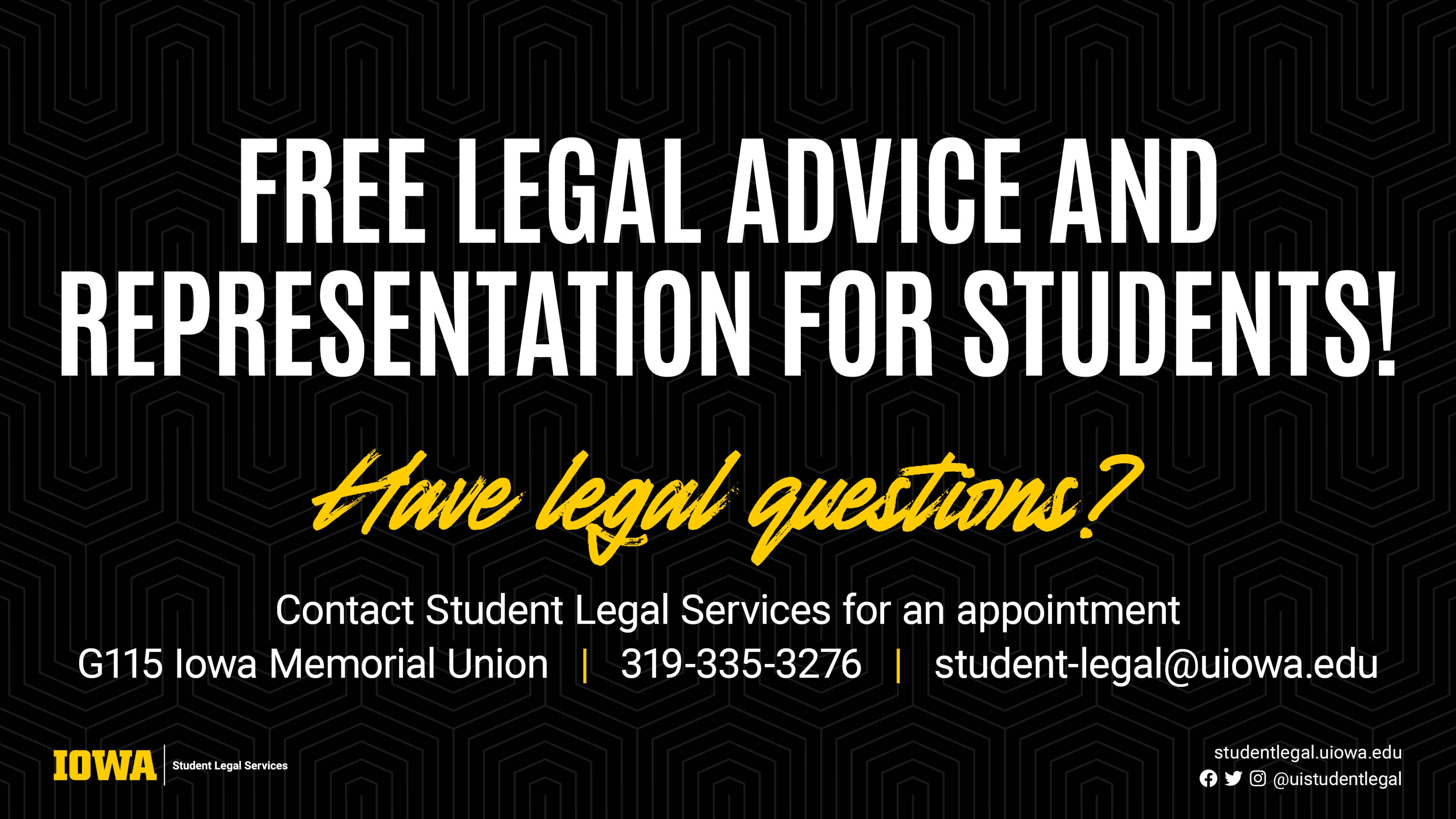 Free legal advice and representation for students! Have legal questions? student-legal@uiowa.edu