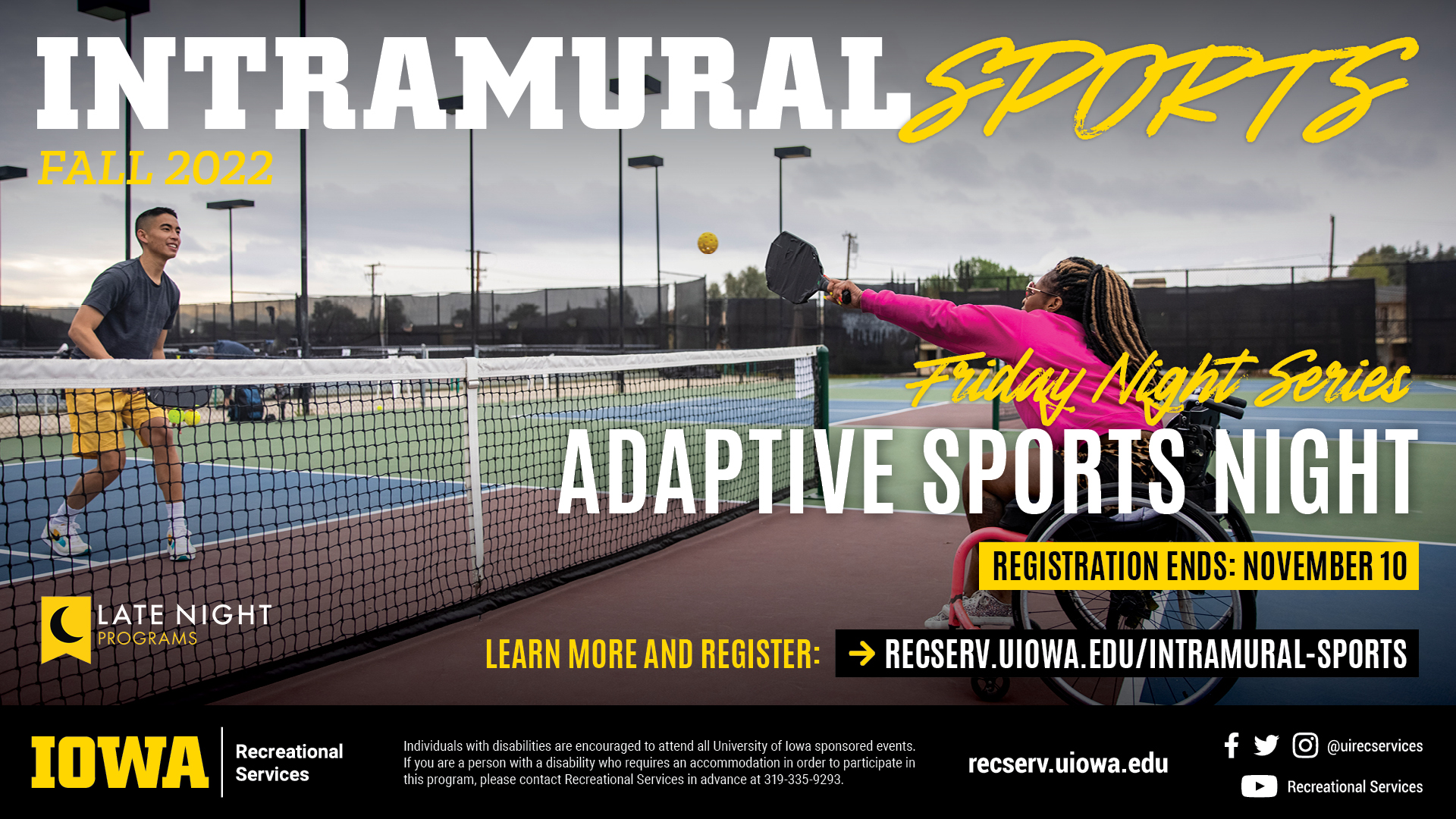 Intramural Sports Fall 2022: Adaptive Sports Night. Learn more and register at reserv.uiowa.edu/intramural-sports