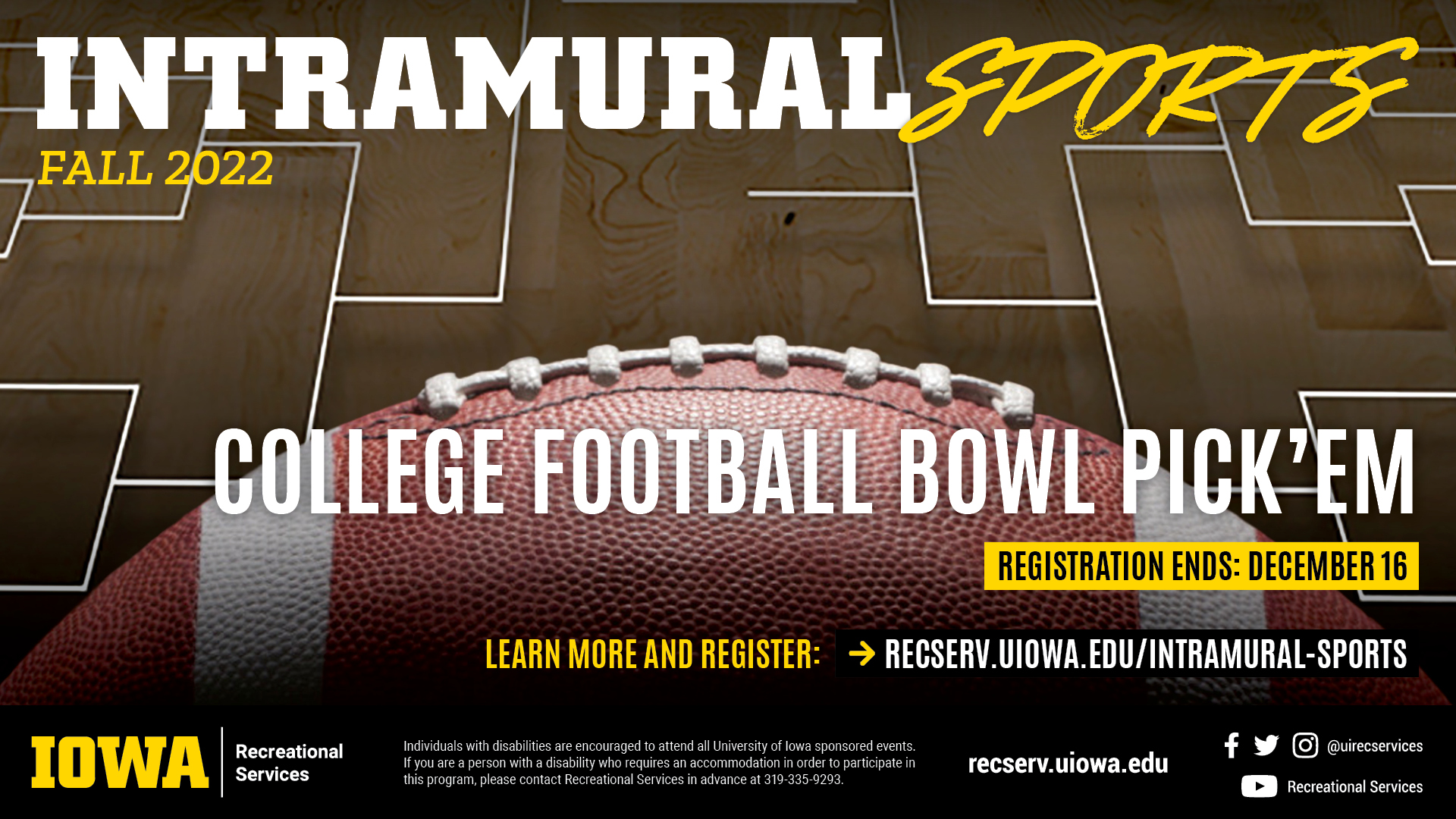 Intramural Sports Fall 2022: College Football Bowl Pick Em. Learn more and register at reserv.uiowa.edu/intramural-sports