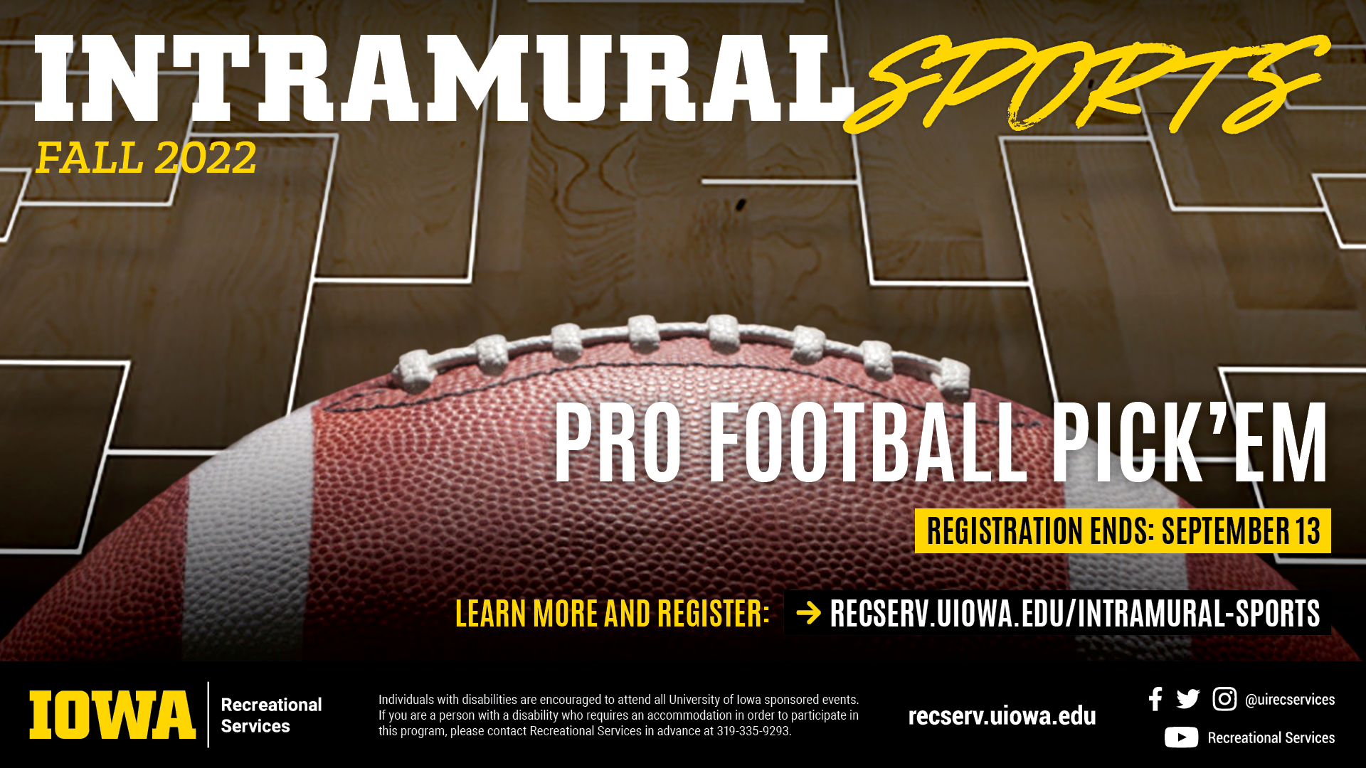 Intramural Sports Fall 2022: Pro Football Pick Em. Learn more and register at reserv.uiowa.edu/intramural-sports