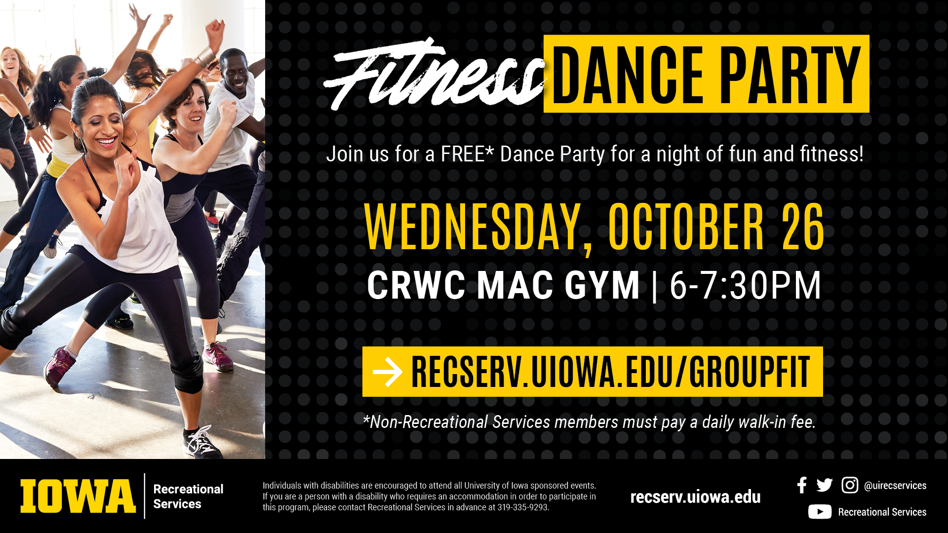 Fitness Dance Party on Wednesday, October 26! learn more at recserv.uiowa.edu/groupfit