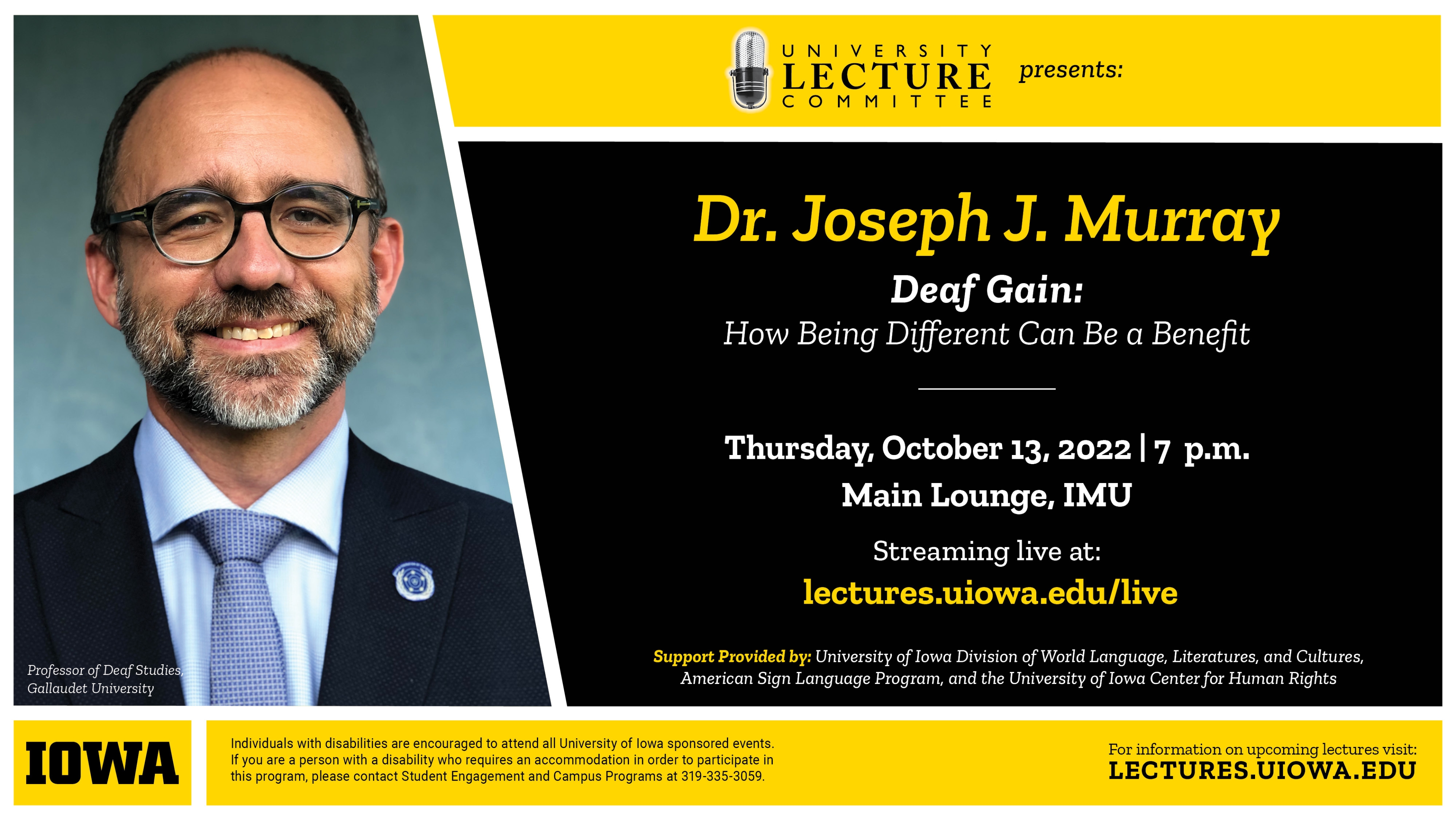 Dr Joseph J Murray Deaf Gain: How being different can eb a benefit Thursday, October 13 2022 Main Lounge IMU