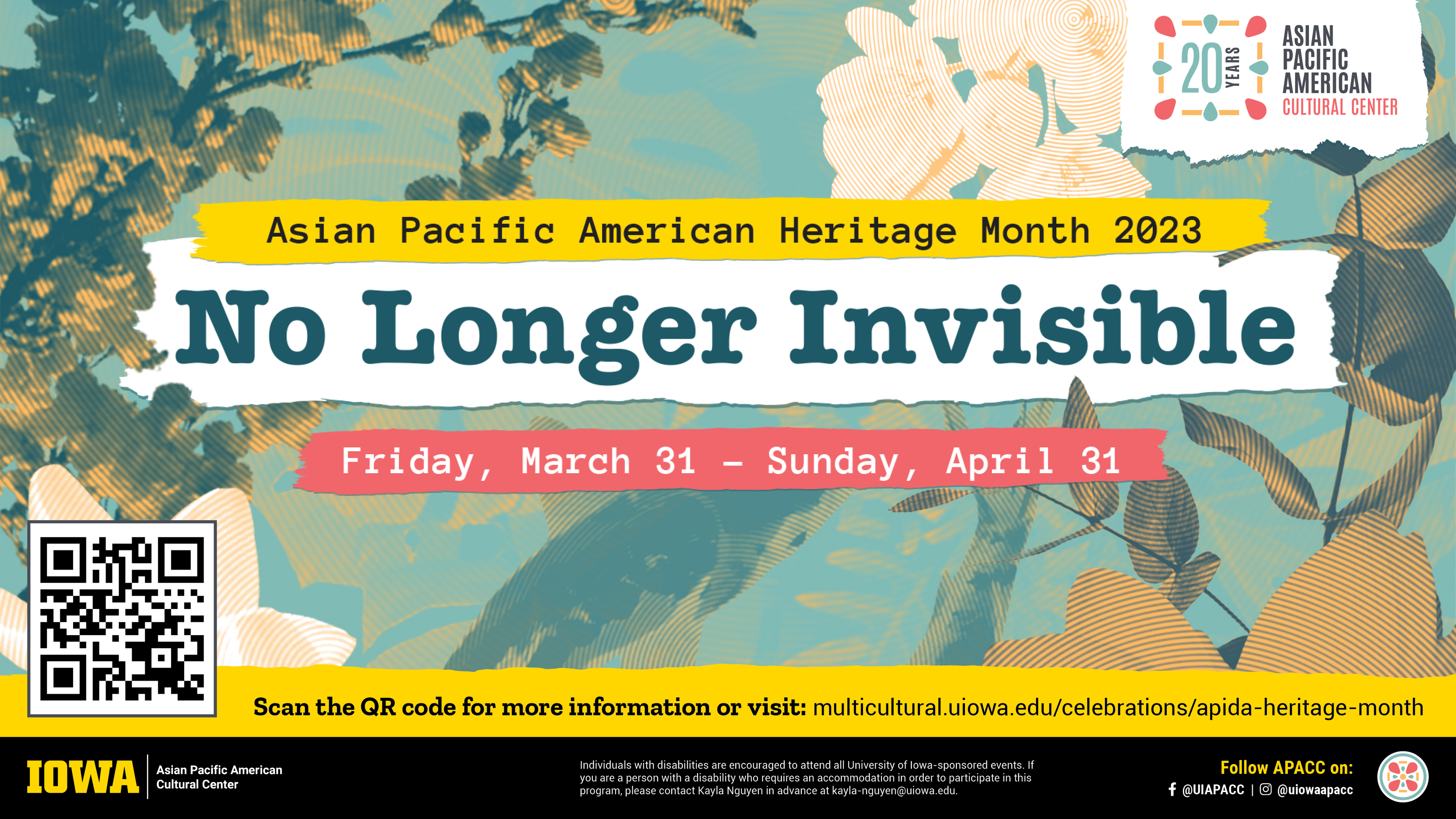 Asian Pacific American Heritage Month 2023 No Longer Invisible multicultural.uiowa.edu/celebrations/apida-heritage-month