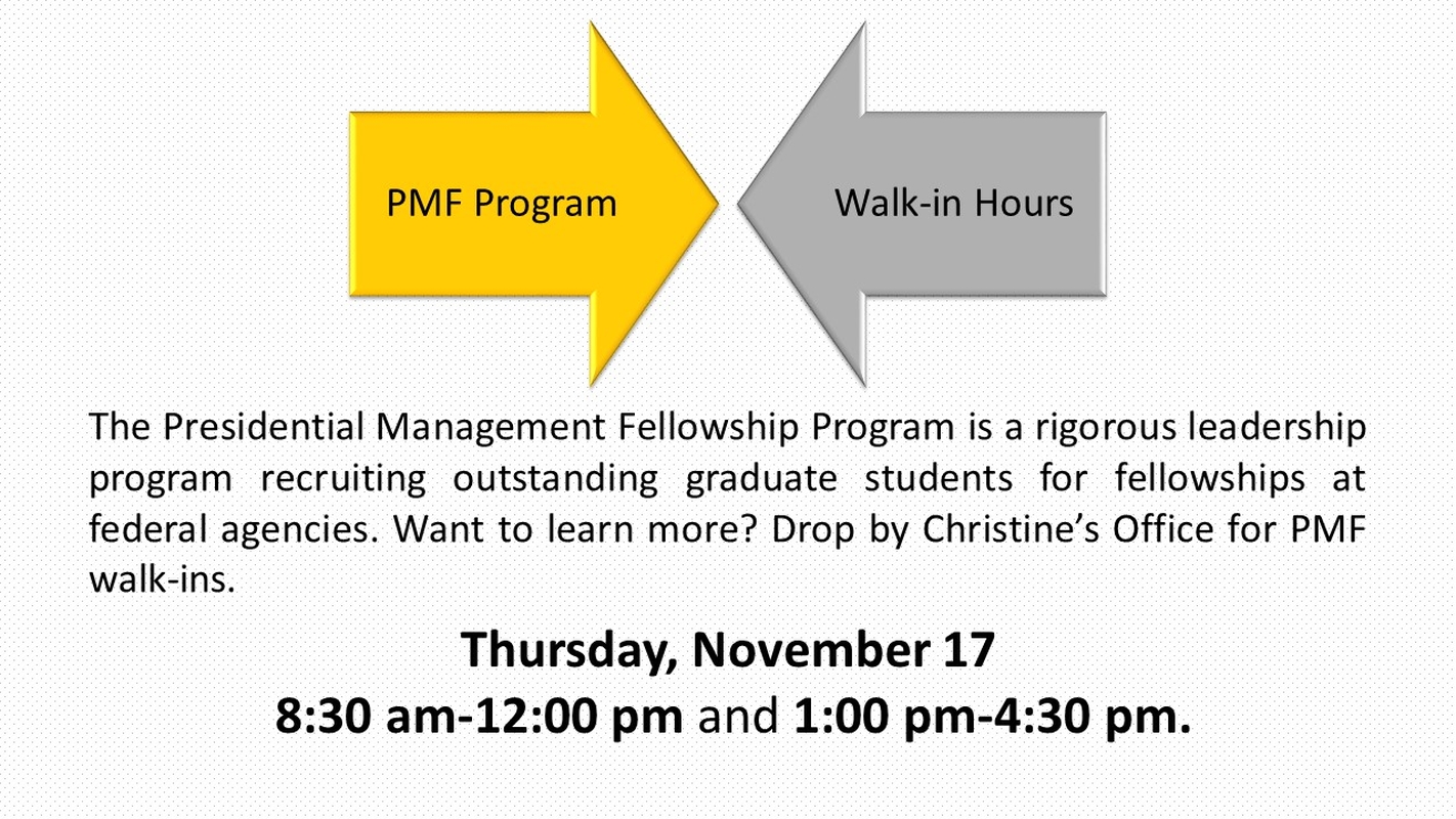 PMF Walk-ins, Thursday November 17 in Christine's office