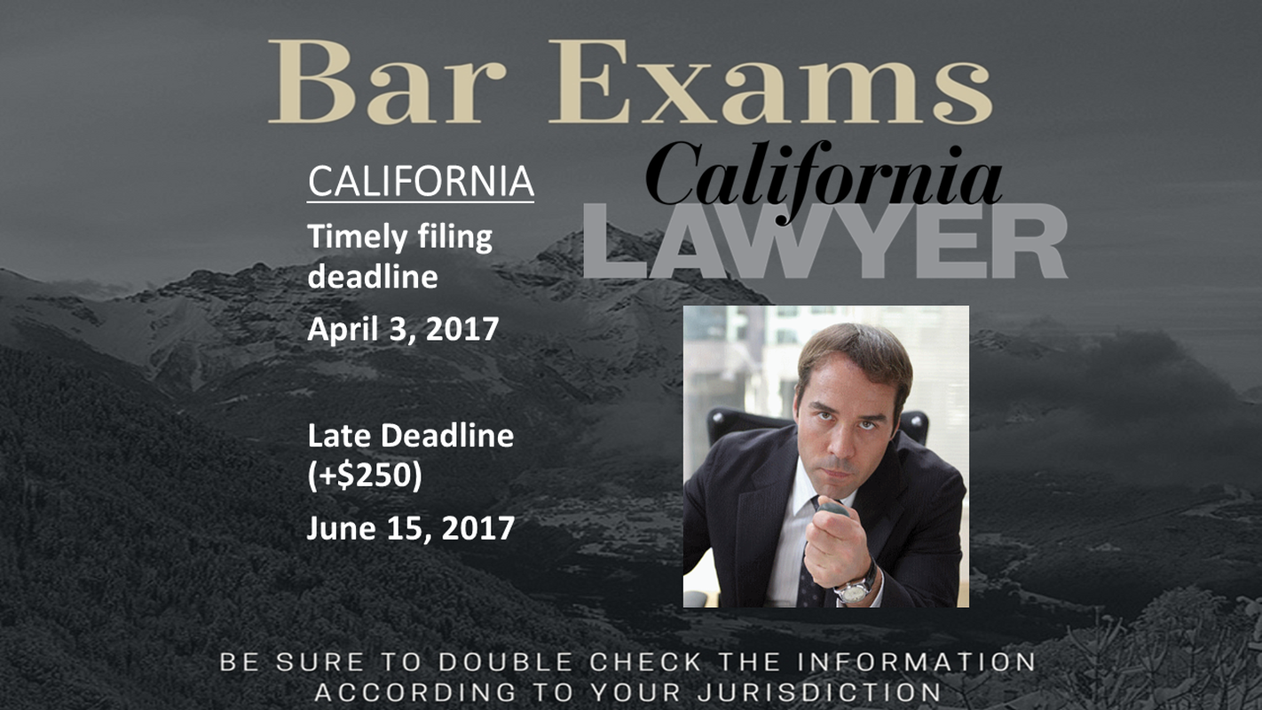 Bar Exam Deadline - California