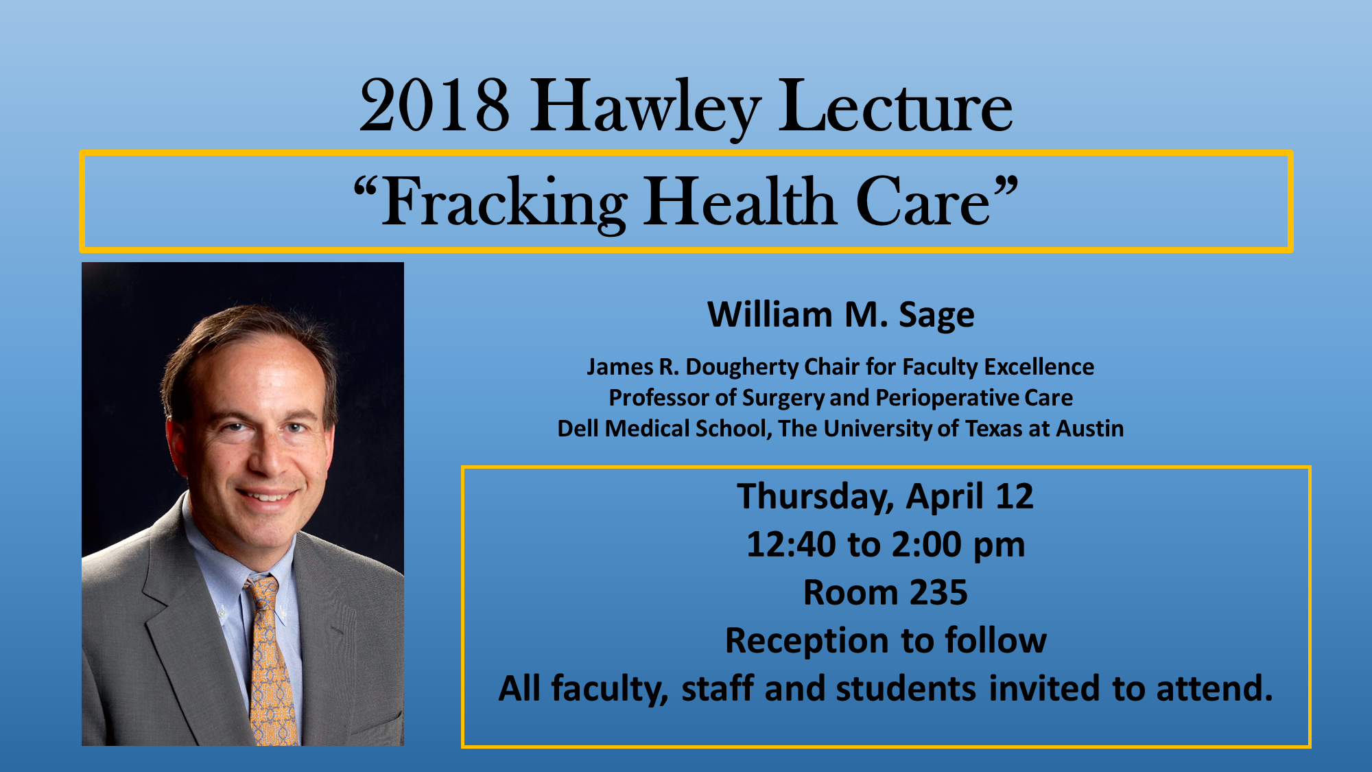 2018 Hawley Lecture: William M. Sage