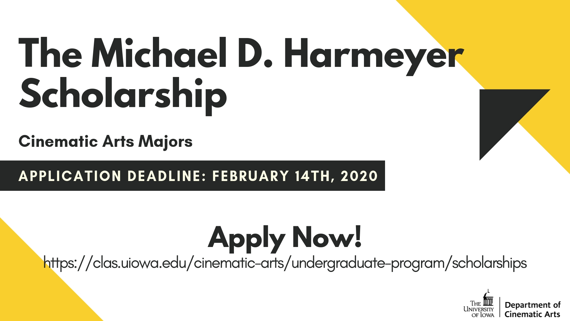 Michael D. Harmeyer Scholarship for Cinematic Arts Majors, apply by February 14, 2020