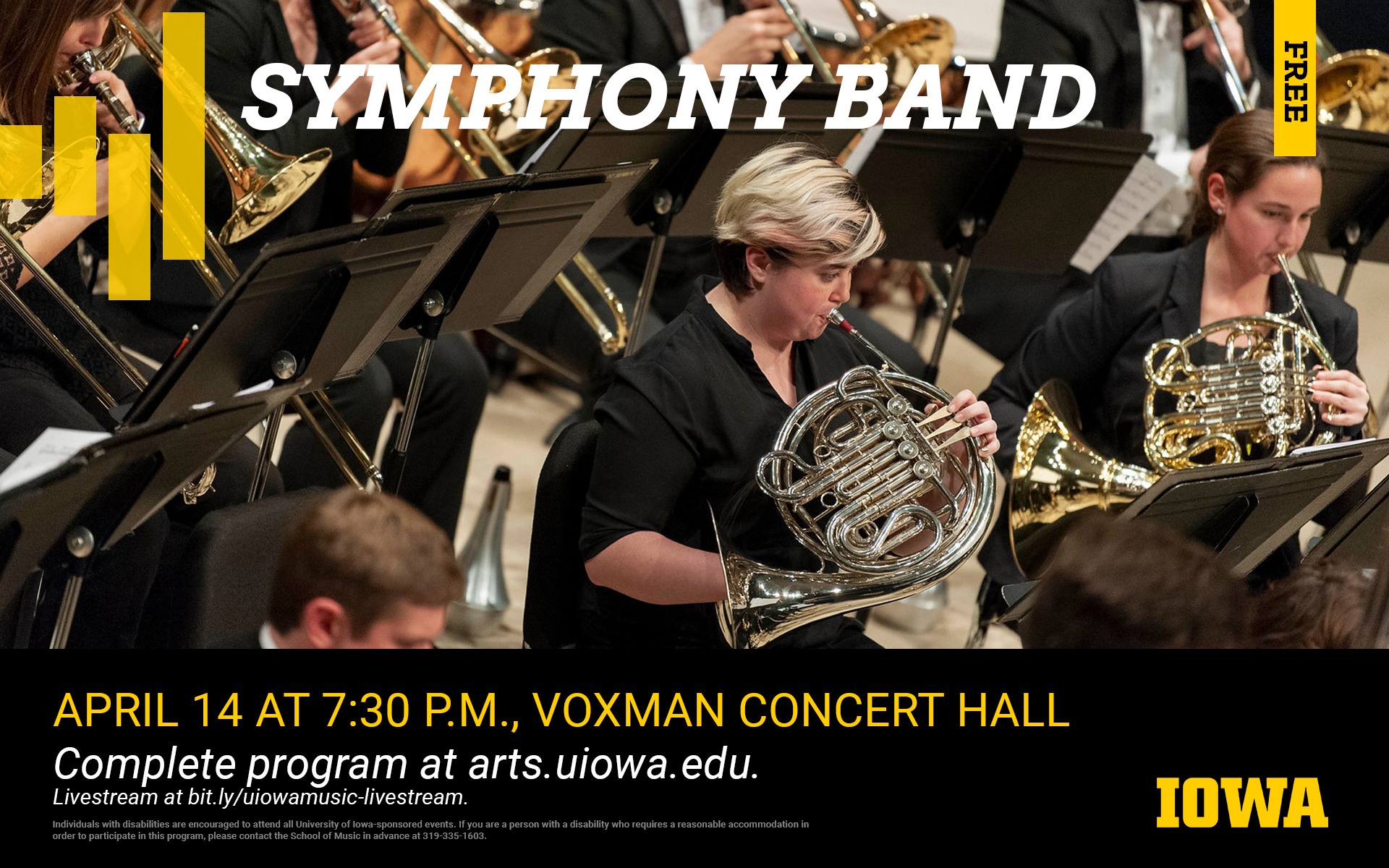 Photo of horn players and larger symphony band. Symphony Band, April 14 at 7:30p.m., Voxman Concert Hall. Complete program at arts.uiowa.edu. Livestream at bit.ly/uiowamusic-livestream. 
