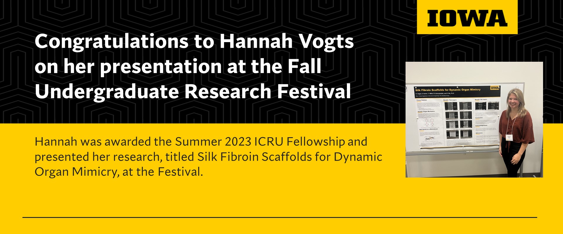 Celebration of Hannah Vogts, awarded the ICRU Fellowship who presented her research at the Fall Undergrad Research Festival