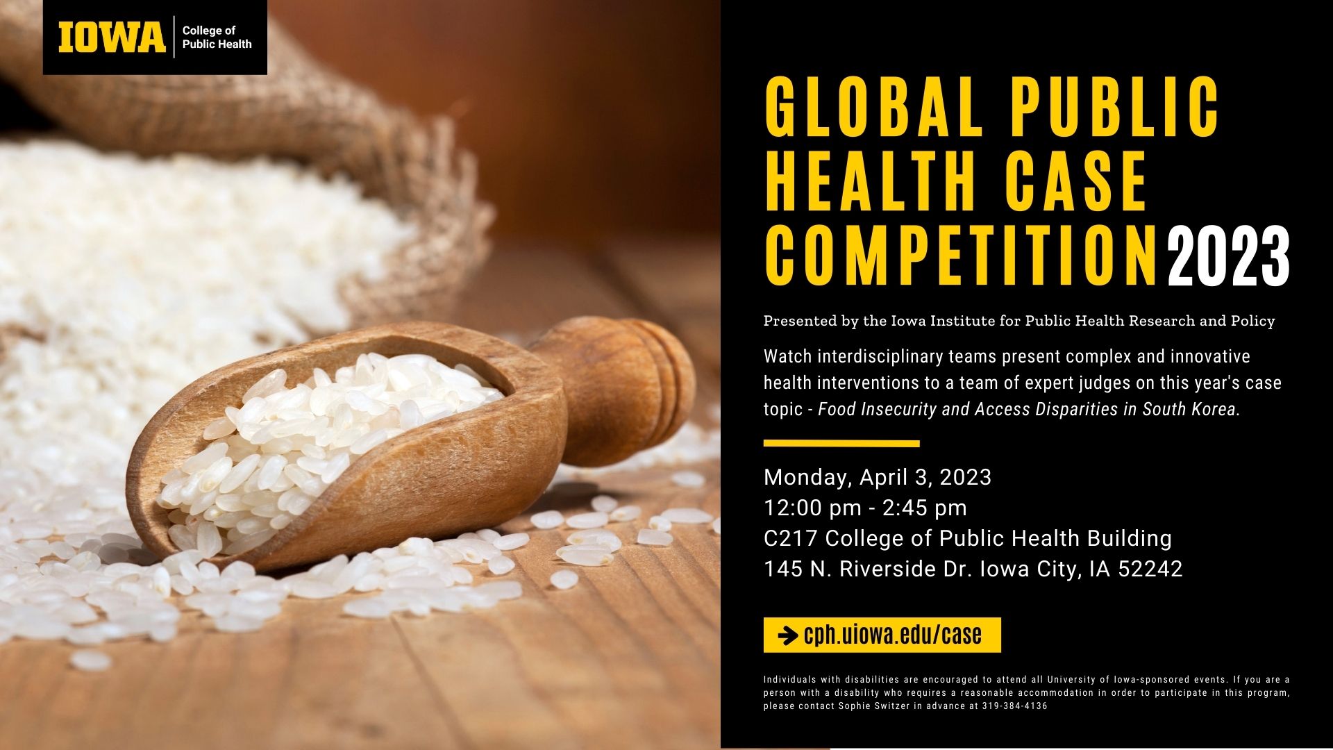 2023 Global Public Health Case Competition is April 3 from noon to 2:45 pm in C217 CPHB