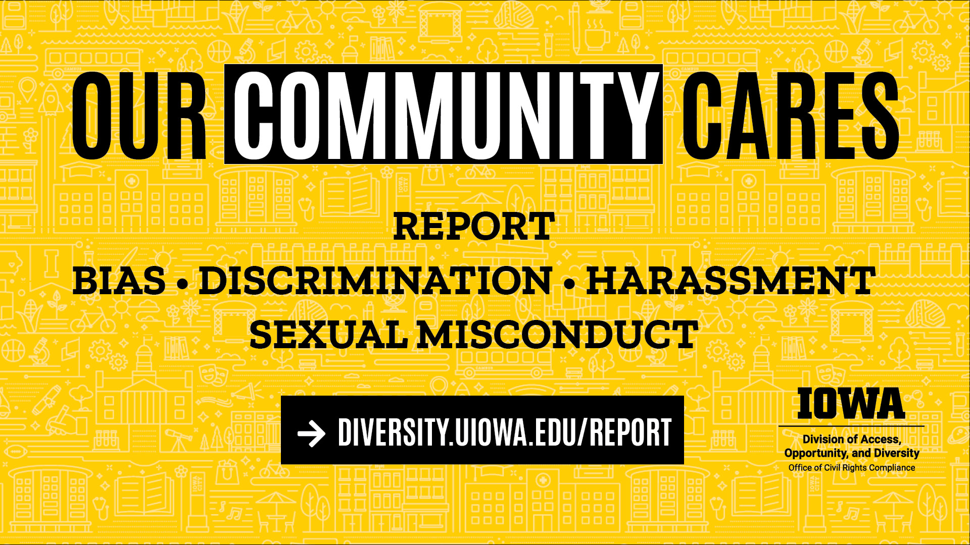 Report Bias, discrimination, harrasment, sexual misconduct