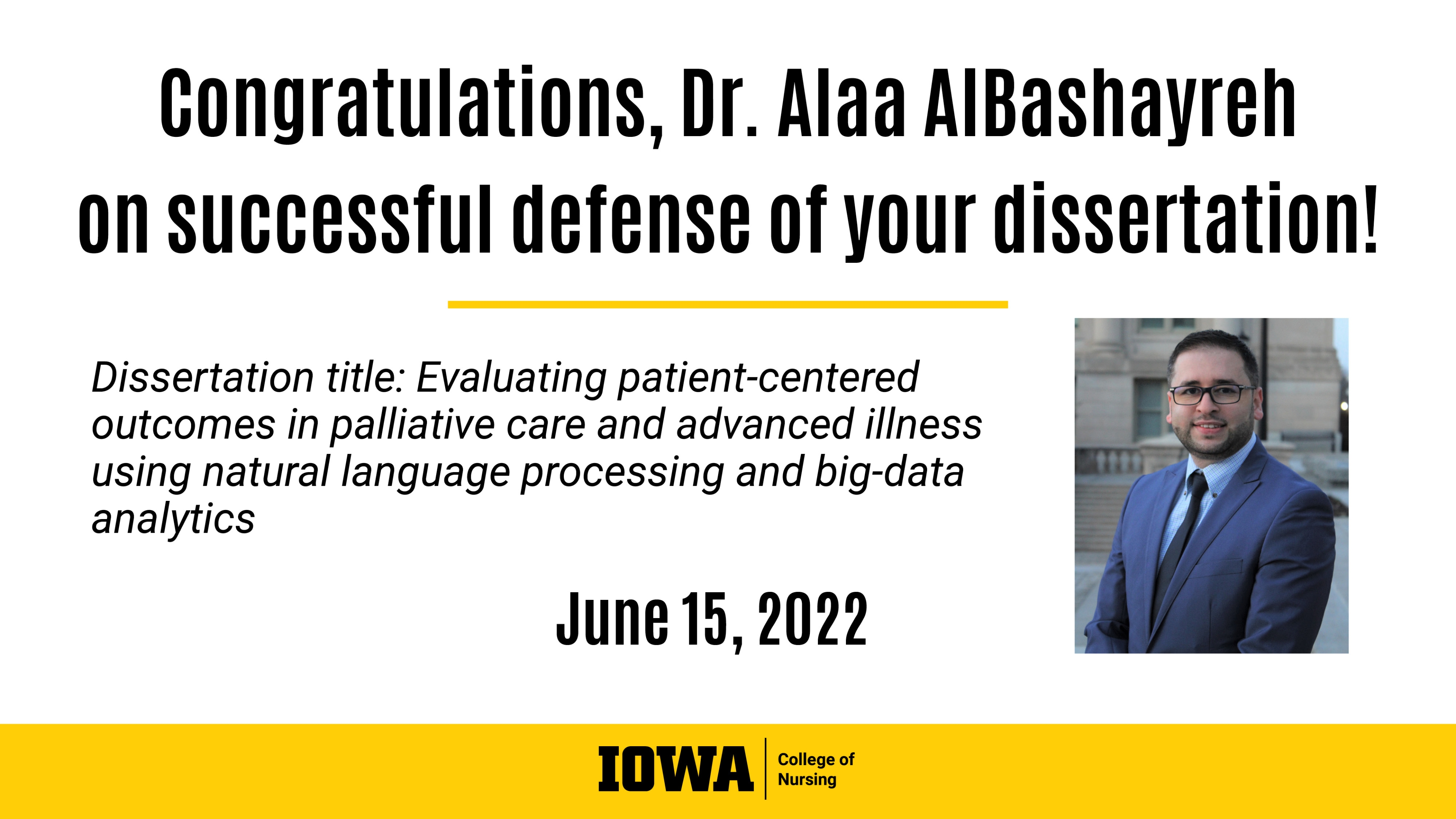 Congratulations Dr. Alaa AlBashayreh on a successful dissertation defense.