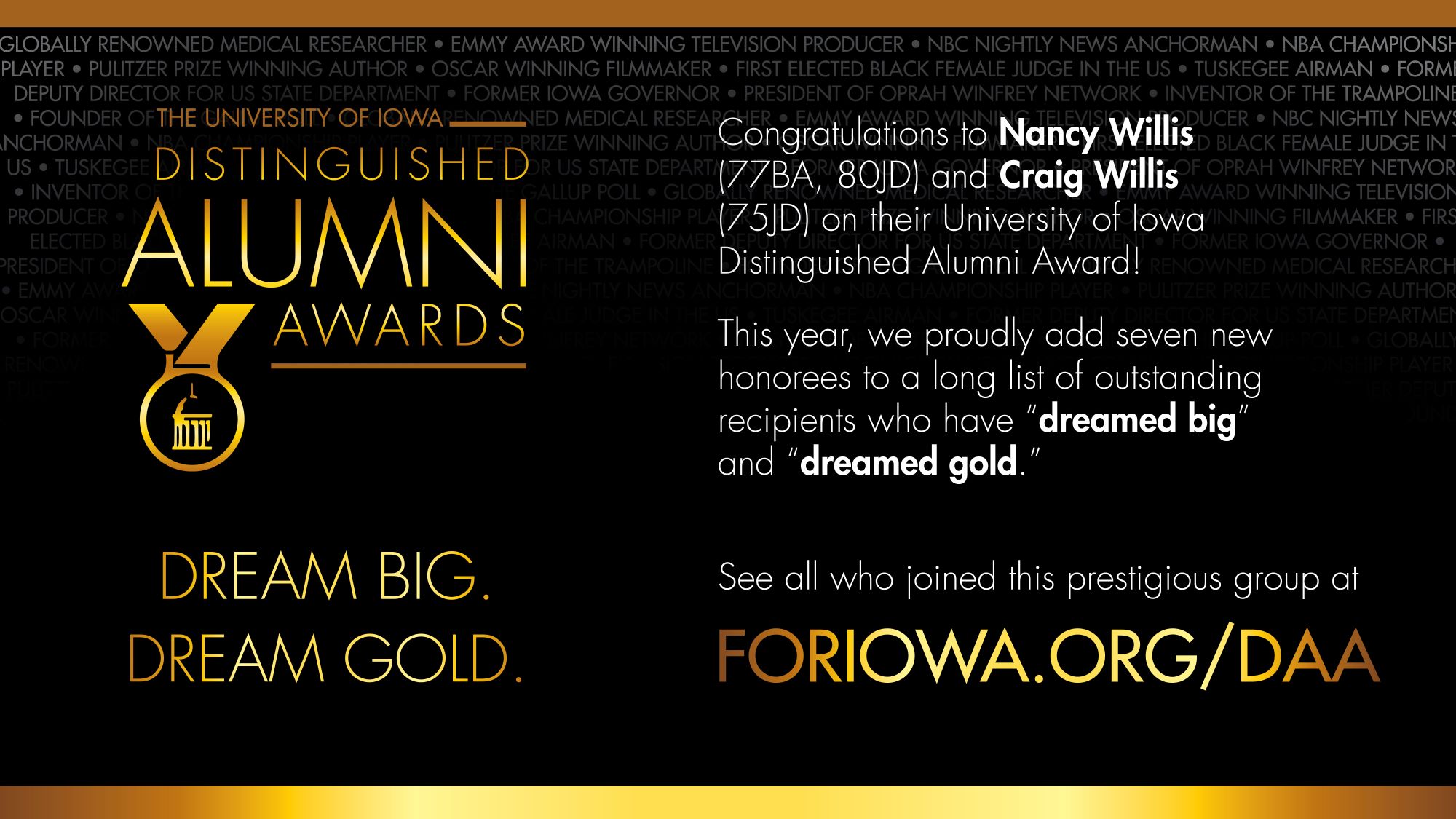 The University of Iowa Distinguished Alumni Awards 2019. See all who joined the prestigious group at foriowa.org/daa. 