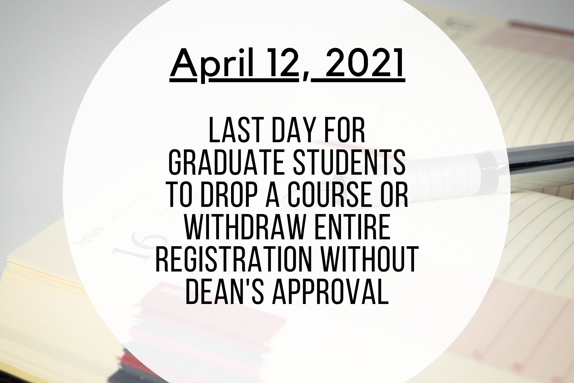 April 12 Last day grads to drop/withdraw