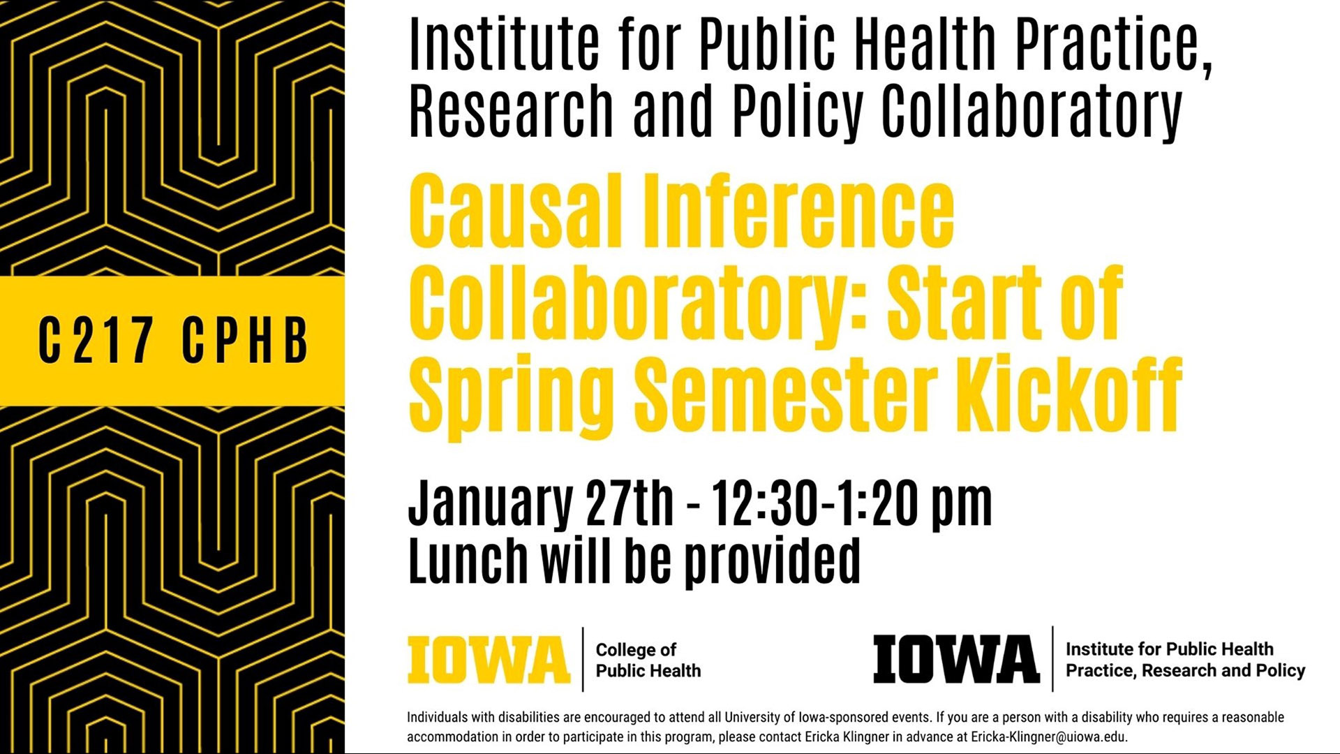 Causal Inference Collaboratory meeting is January 27 from 12:30 to 1:20 pm in C217 CPHB. Lunch will supplies last.