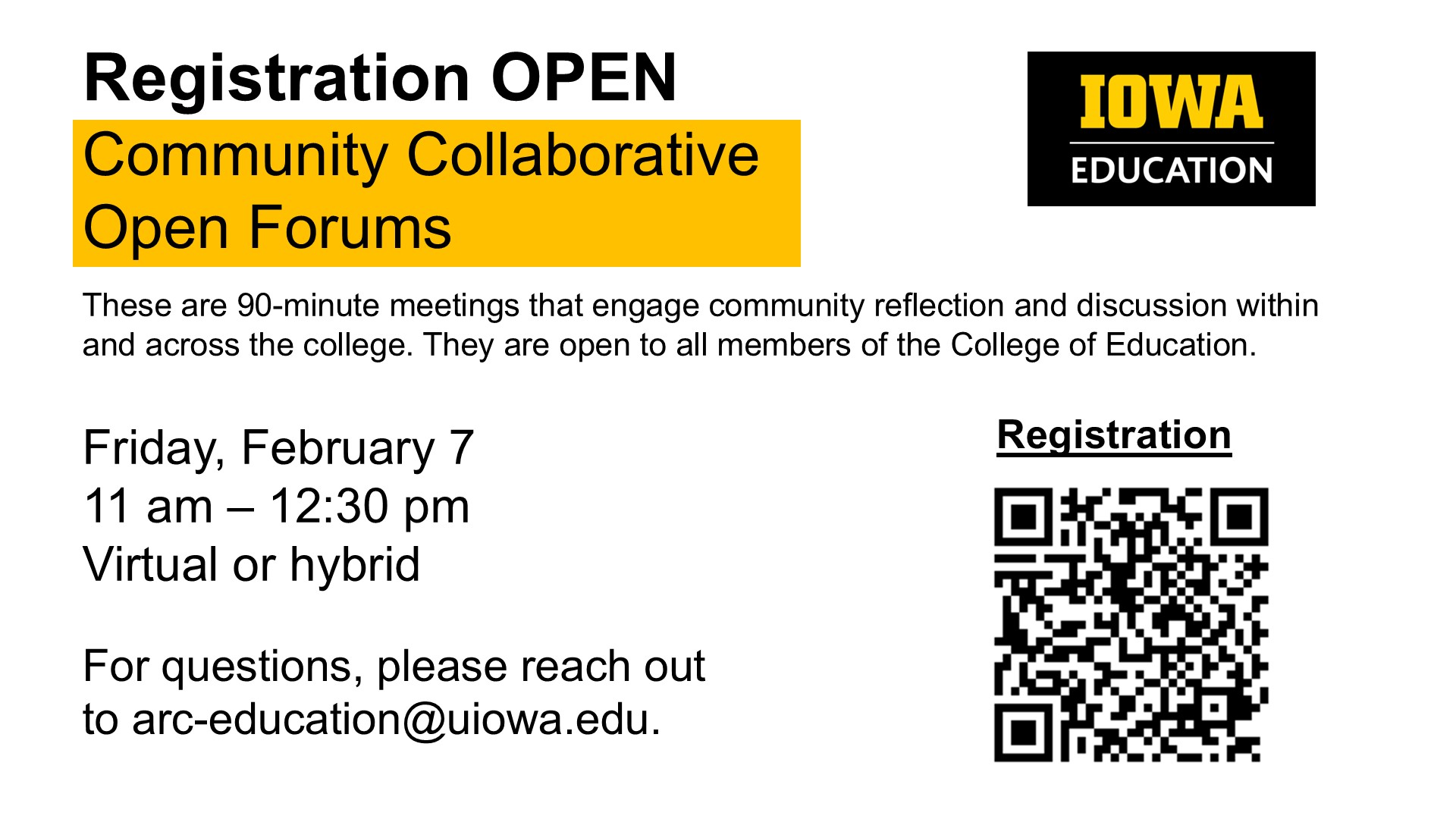 Community Collaborative Open Forum. 2/7, 11a-12:30p, virtual or hybrid. email arc-education.uiowa.edu for registration info.