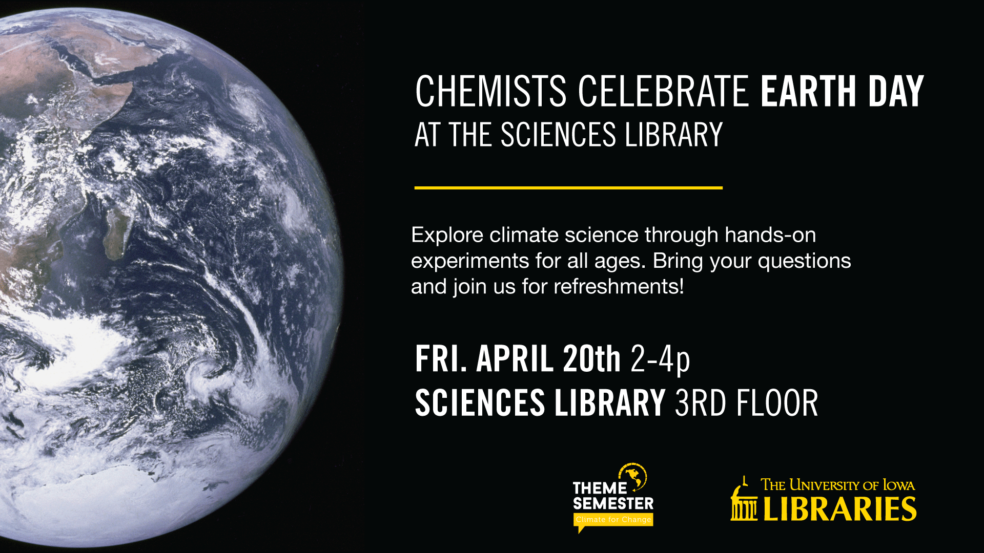 Chemists Celebrate Earth Day. April 4th, 2-4 PM at the Sciences Library