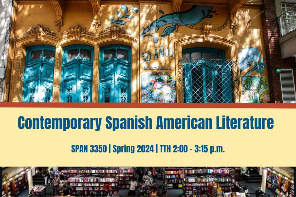 Enroll in Contemporary Spanish American Literature (SPAN:3350) for Spring 2024. Tuesdays and Thursdays 2:00-3:15