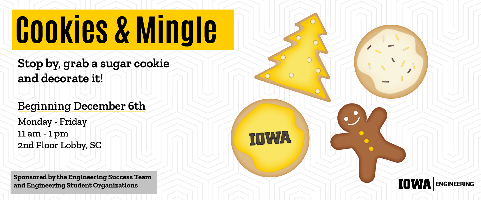 cookie decoration event in the 2nd floor lobby of the seamans center december 6th - 10th 11 am - 1 pm