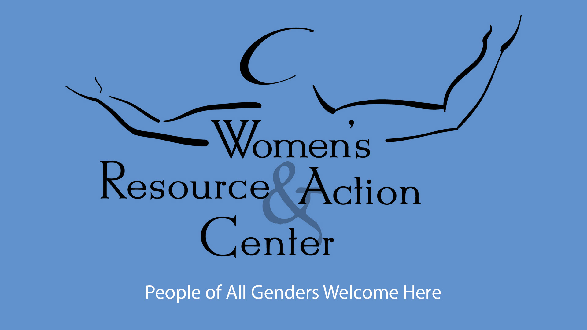 Women's Resource and Action Center • All Genders Welcome Here