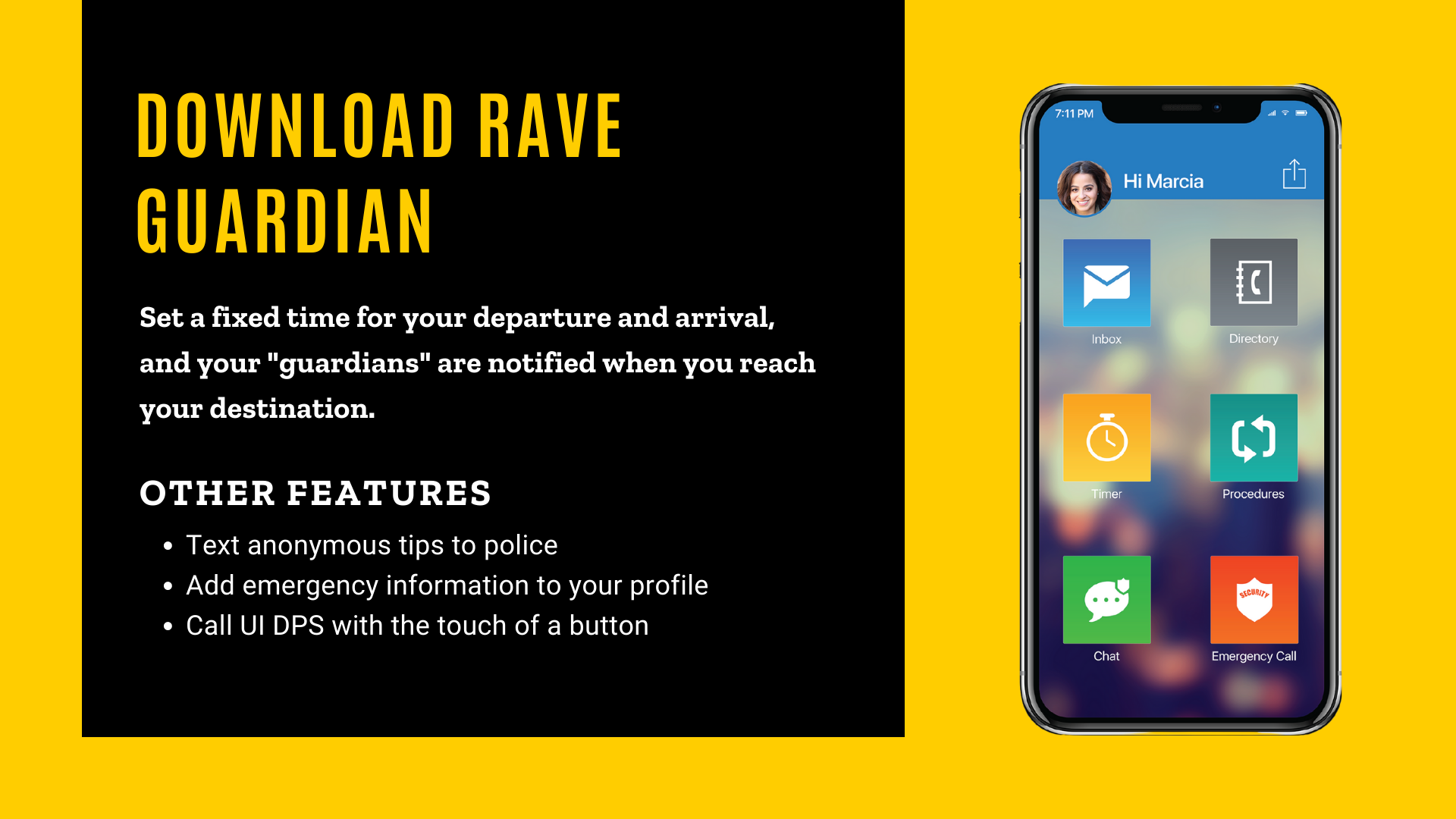 [ID] Gold text on a black background says "Download Rave Guardian Set a fixed time for your departure and arrival, and your "guardians" are notified when you reach your destination. Other features; Text anonymous tips to police, Add emergency information to your profile, Call UI DPS with the touch of a button