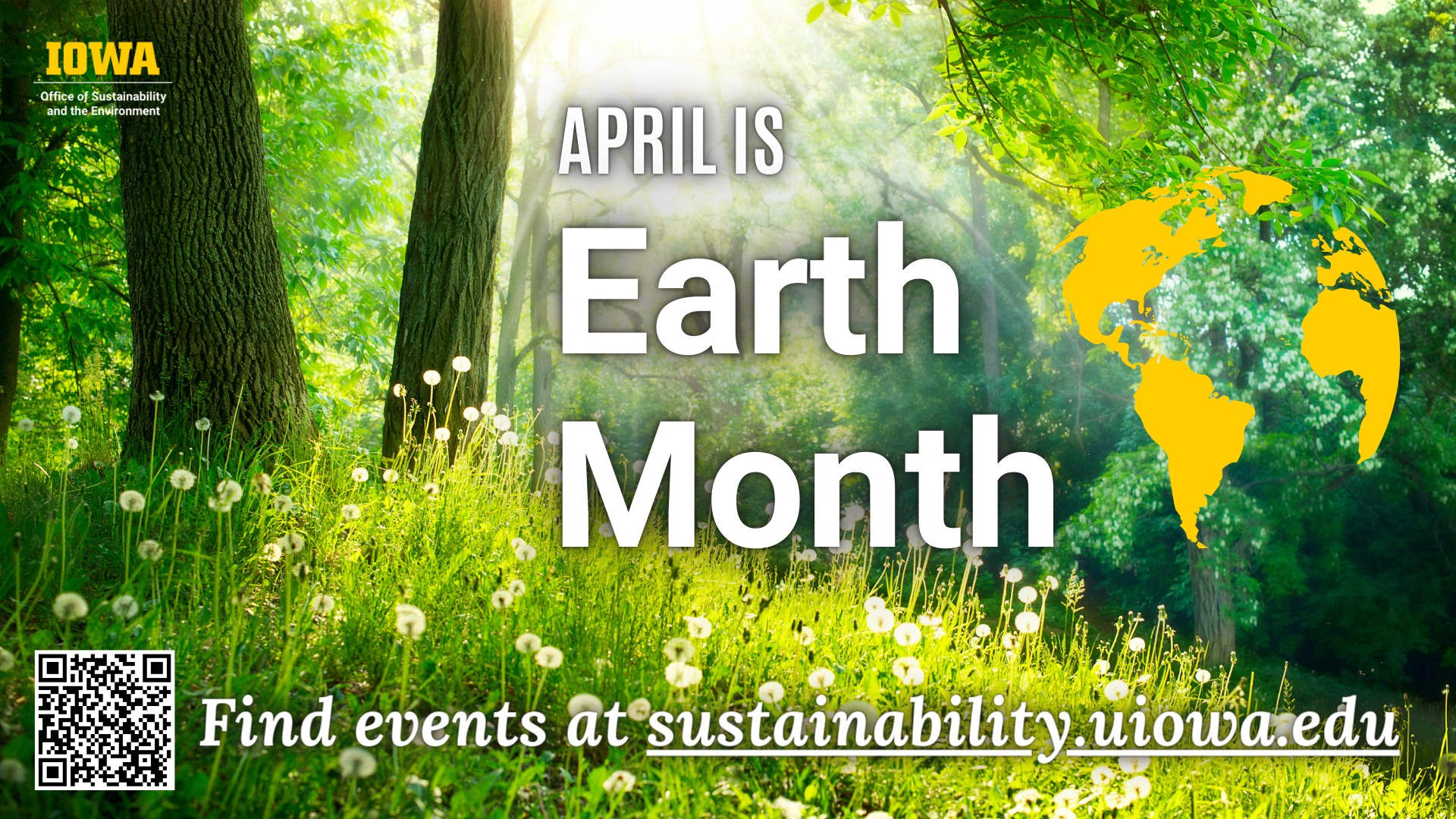 April is Earth Month. visit sustainability dot uiowa dot edu for events