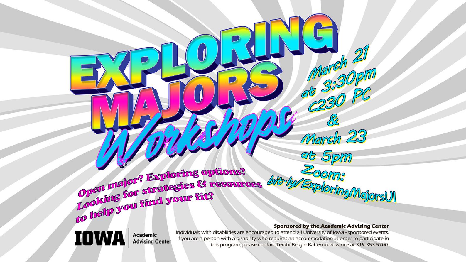Exploring Majors Workshops: March 21 at 3:30 and March 23rd at 23rd 5pm. Zoom. 
