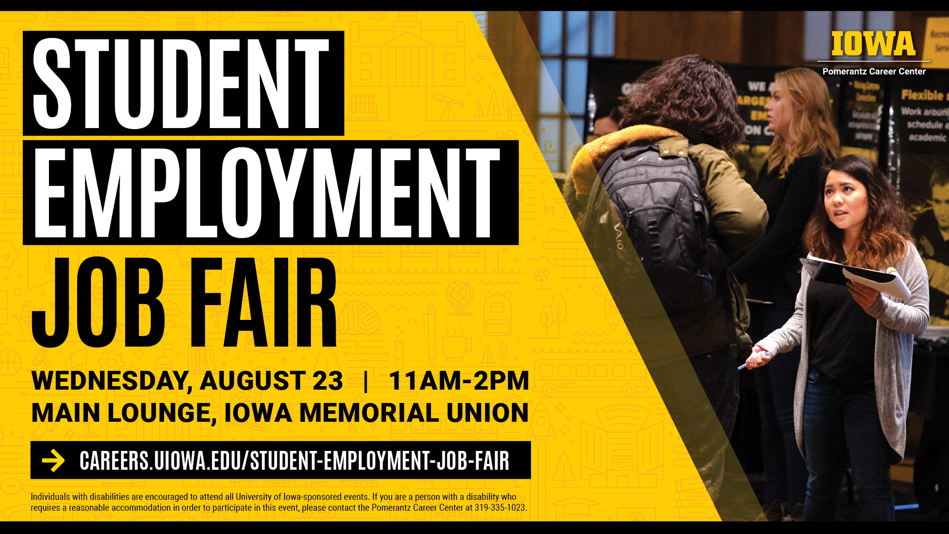 Student Employment Job Fair: Wednesday August 23, 11am-2pm, Main Lounge at Iowa Memorial Union