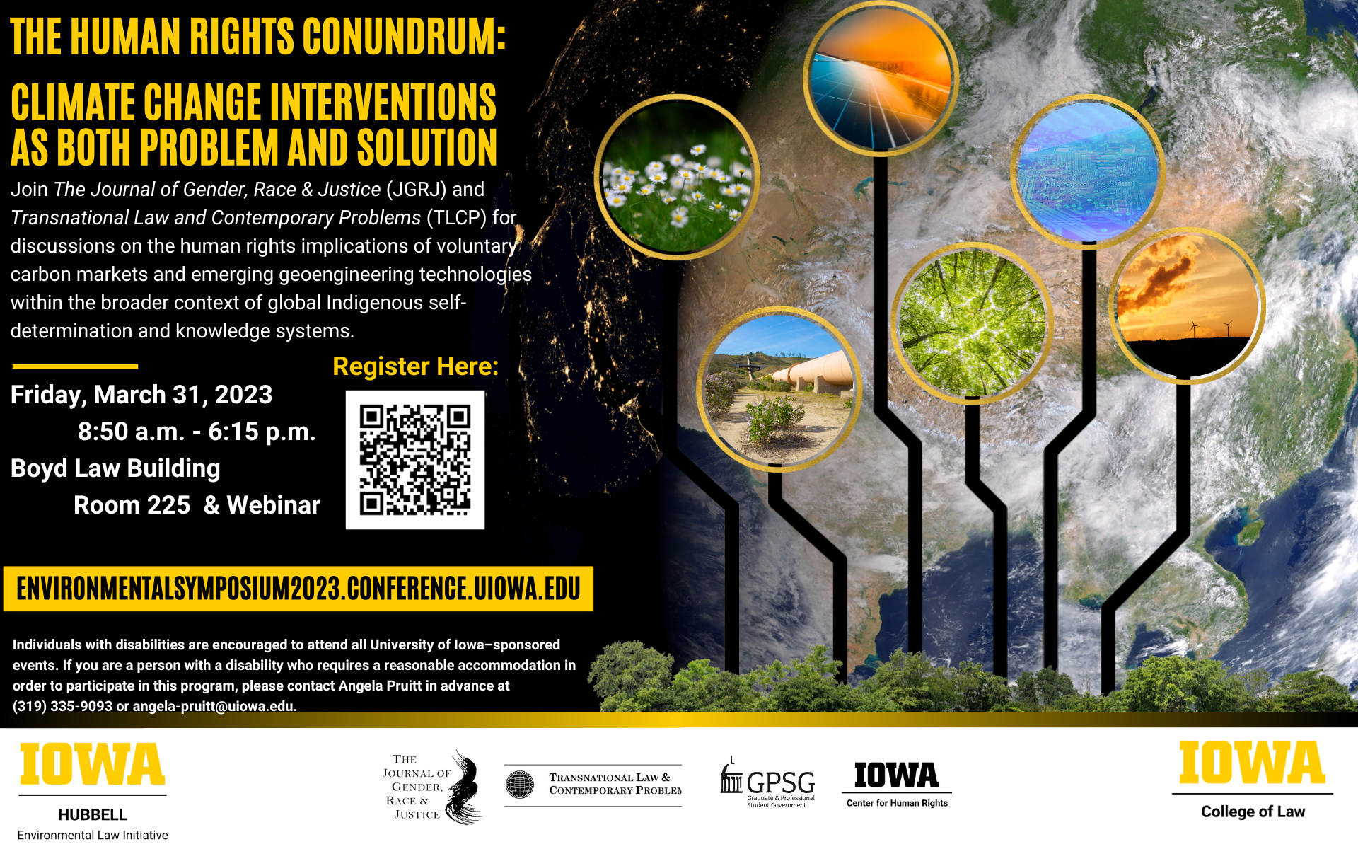 The Human Rights Conundrum: Climate Change Interventions as Both Problem and Solution. Friday, March 31st, 2023 from 8:50 am to 6:15am in the Boyd Law Building Room 225. Webinar available.
