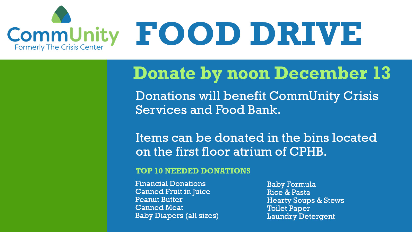 Fall Food Drive ends December 13. Donations collected in CPHB atrium.