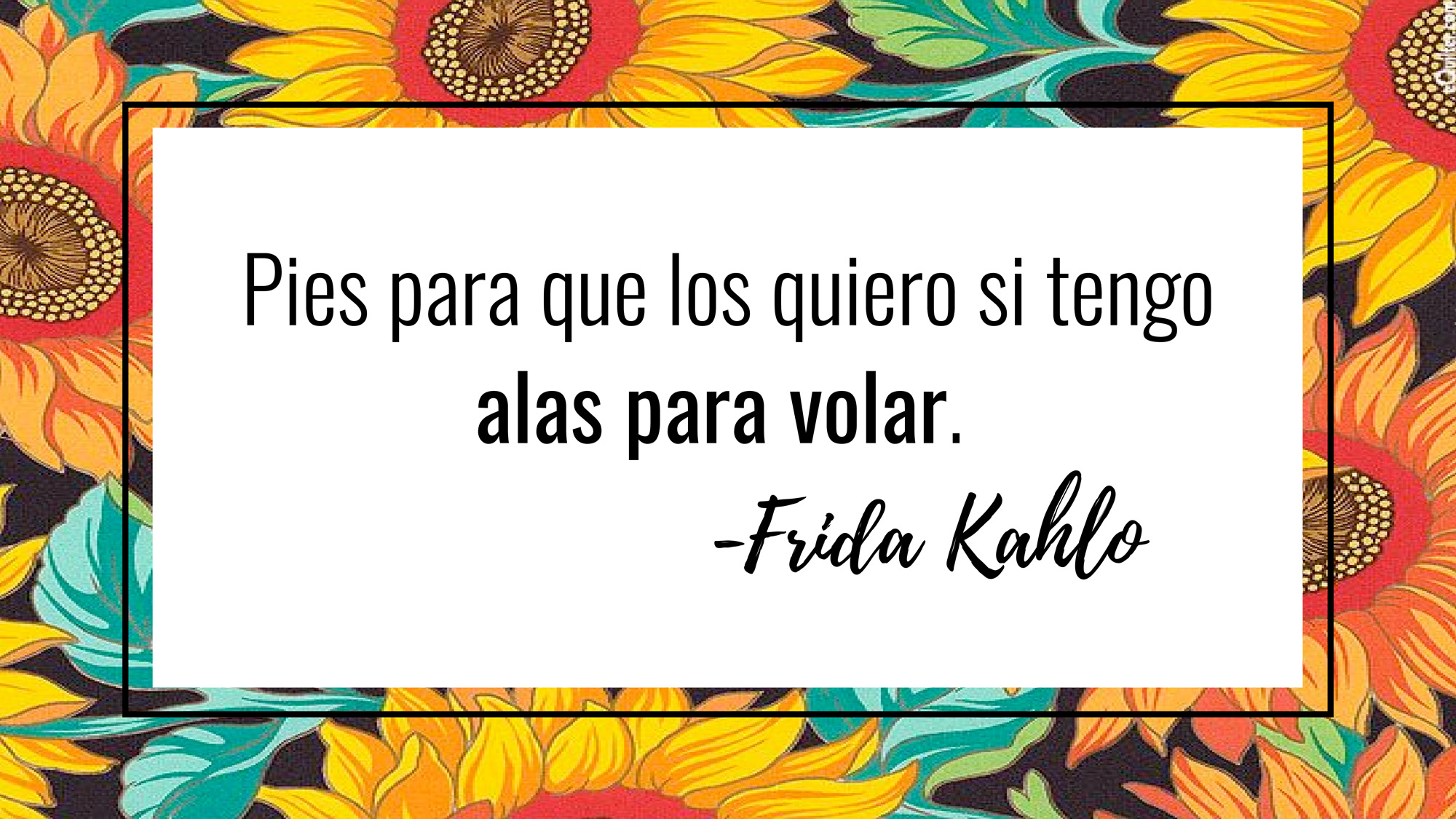 Frida Quote