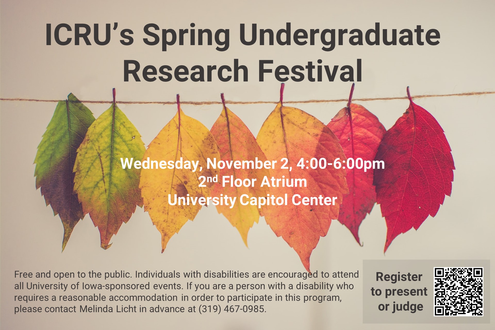 ICRU Spring Undergraduate Research Festival | Wednesday, November 2 4-6pm 2nd 