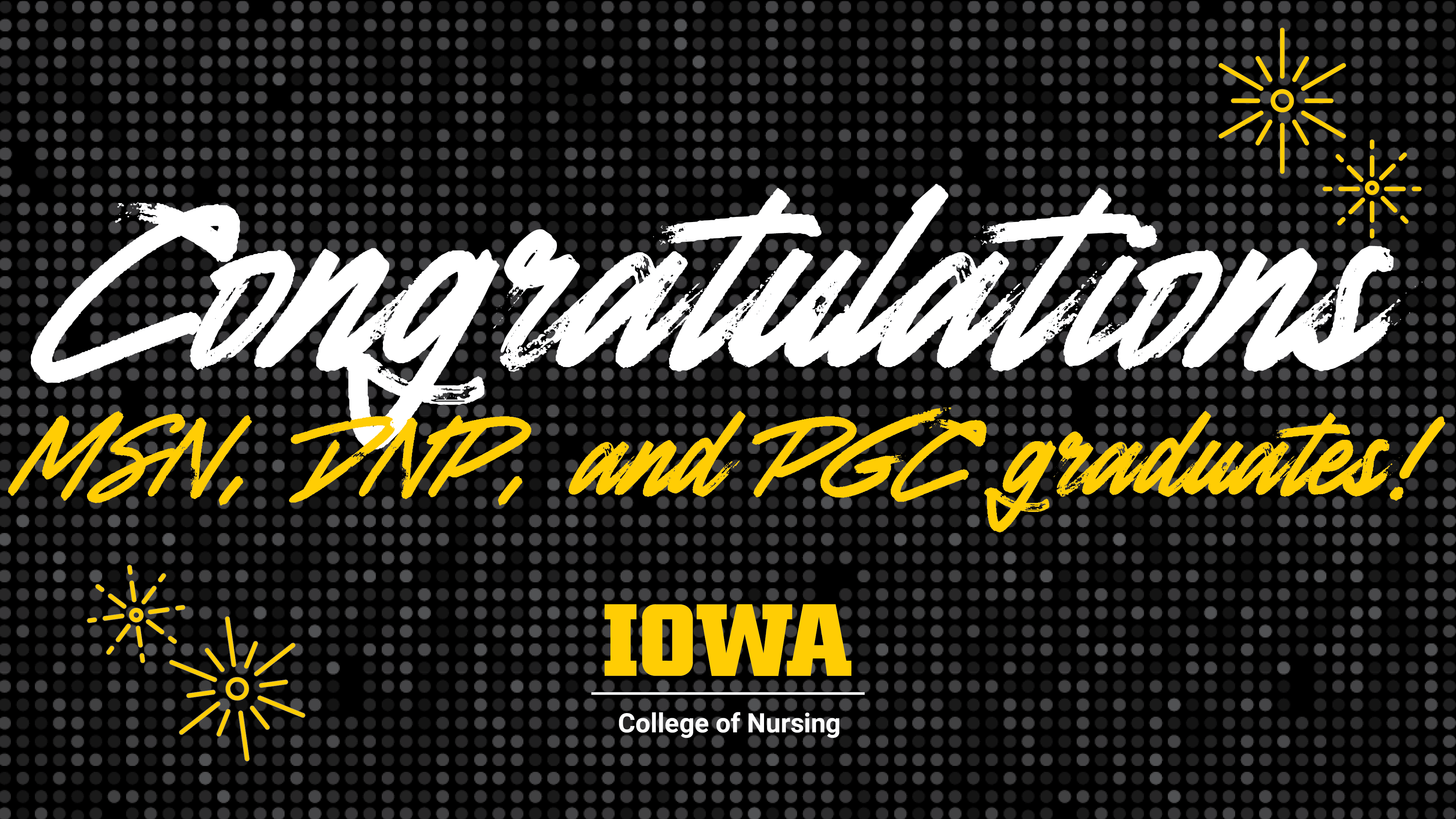 Congratulations MSN, DNP, and PGC graduates!