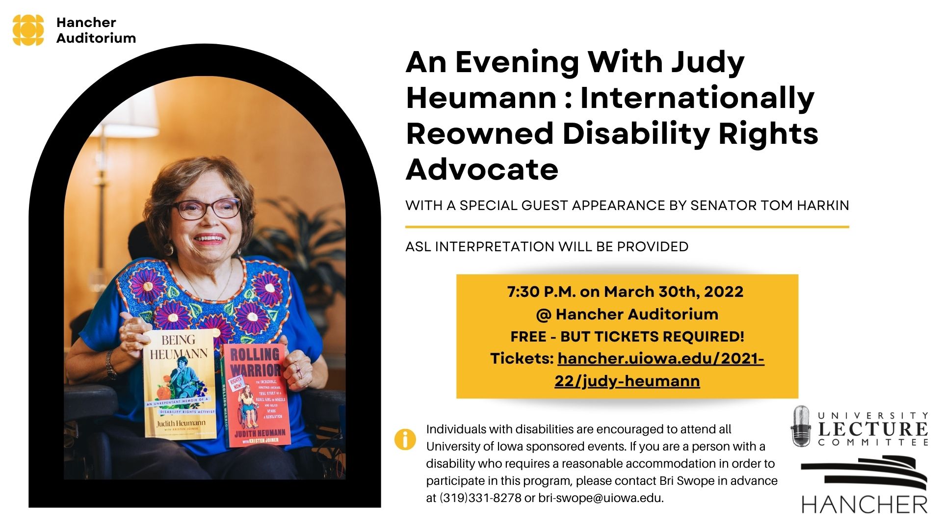 Image of Judy holding her two books Being Heumann and Rolling Warrior event at 7:30pm on March 30th, at Hancher Auditorium