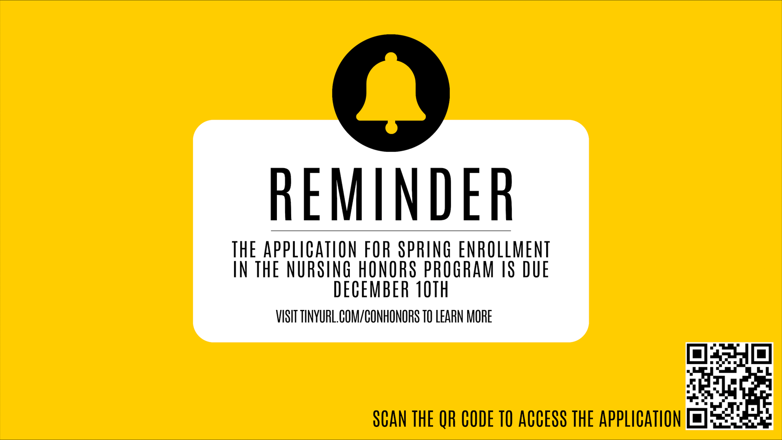 Reminder, the application for spring enrollment in the nursing honors program is due December 10. Visit tinyurl.com/conhonors for informaiton