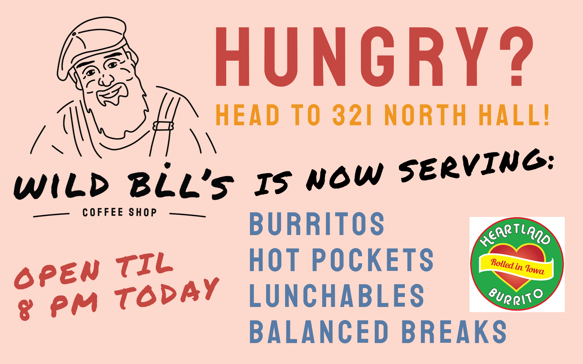 EAT AT BILLS UNTIL 8 PM