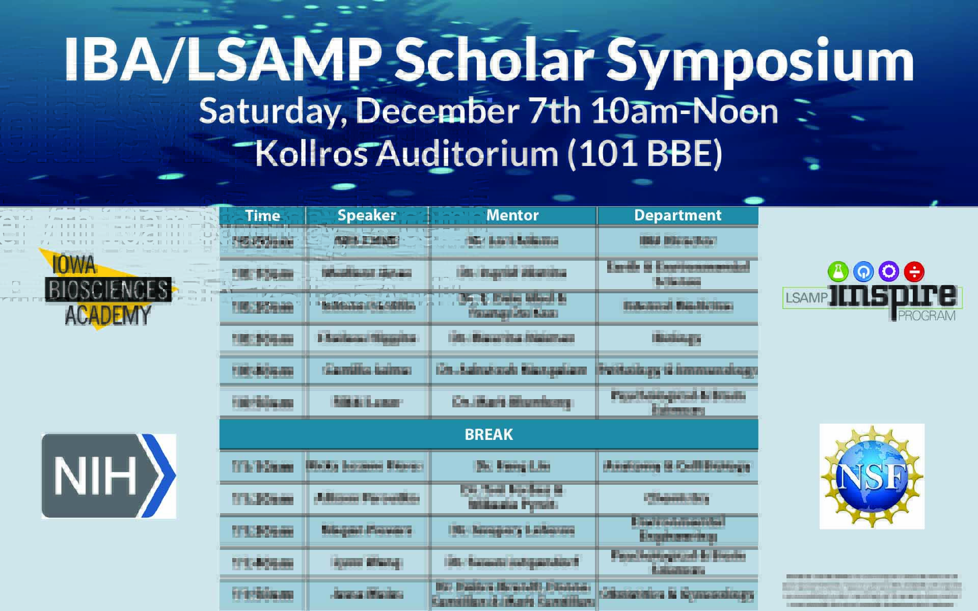 IBA/LSAMP Scholar Symposium, Saturday, December 7th, 2019 from 10am - Noon. Kollros Auditorium (101 BBE).