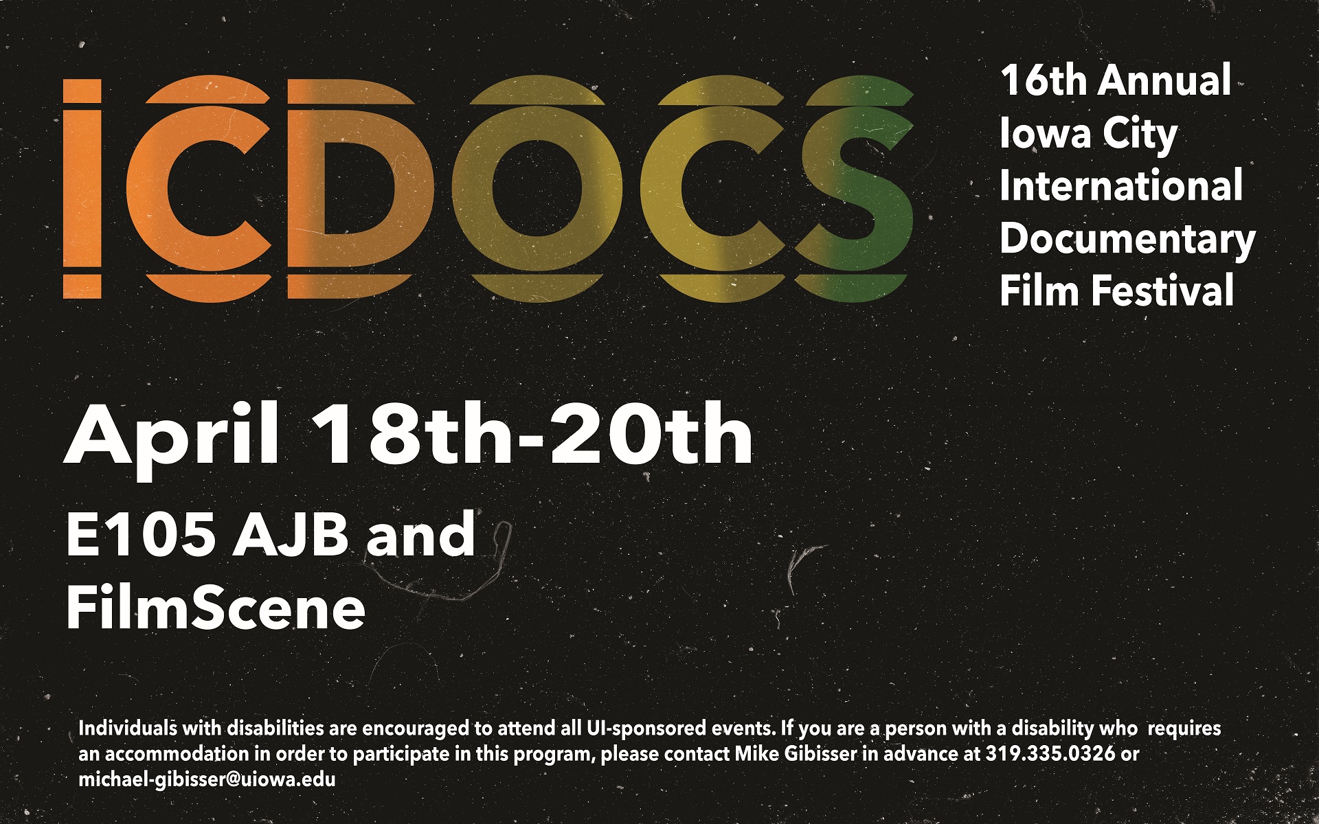 16th Annual Iowa City International Documentary Film Festival - April 18th-20th, E105 AJB and FilmScene