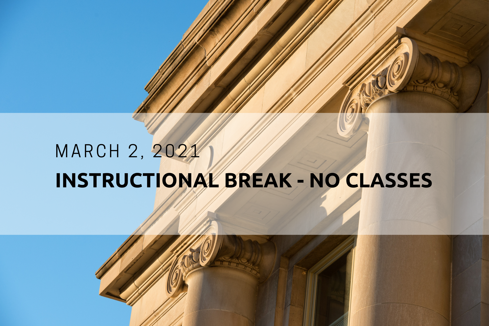 Instructional Break - No classes