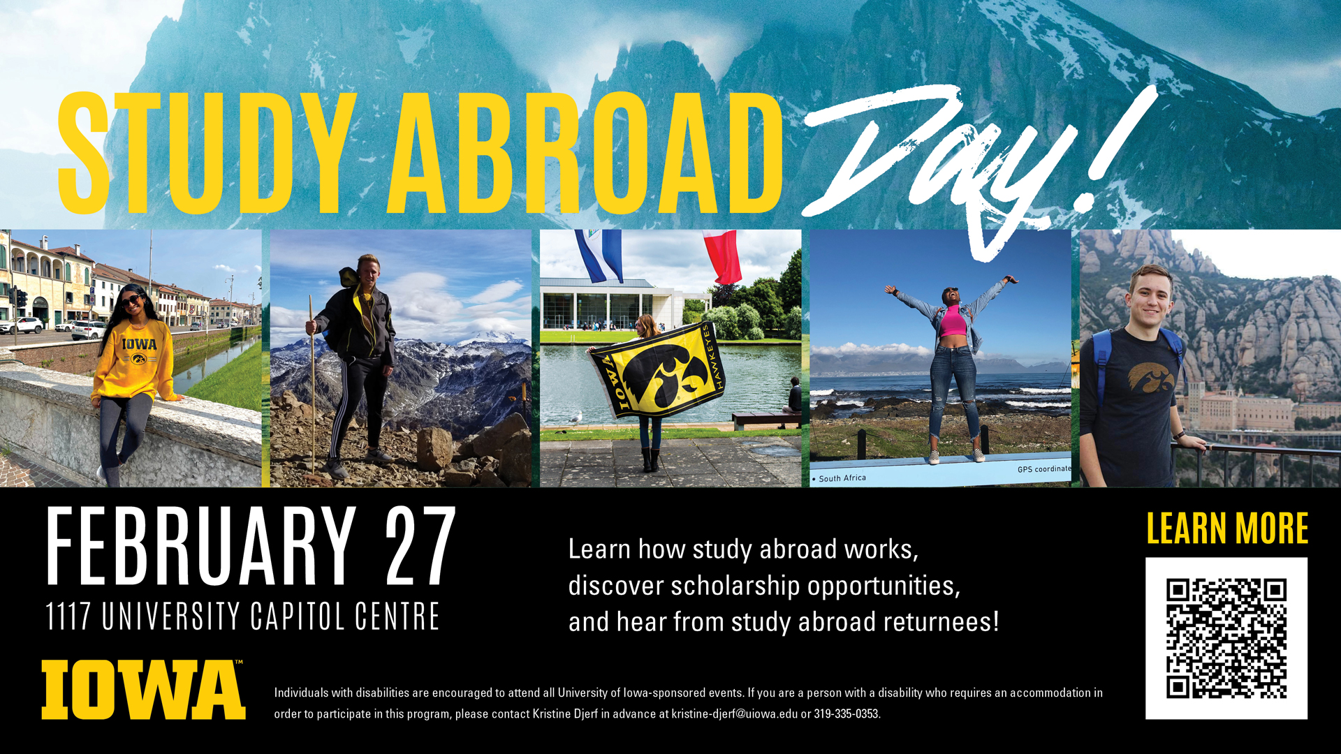 Study Abroad Day! Learn how study abroad works, discover scholarship opportunities and hear from returnees! February 27th, 1117 University Capitol Centre