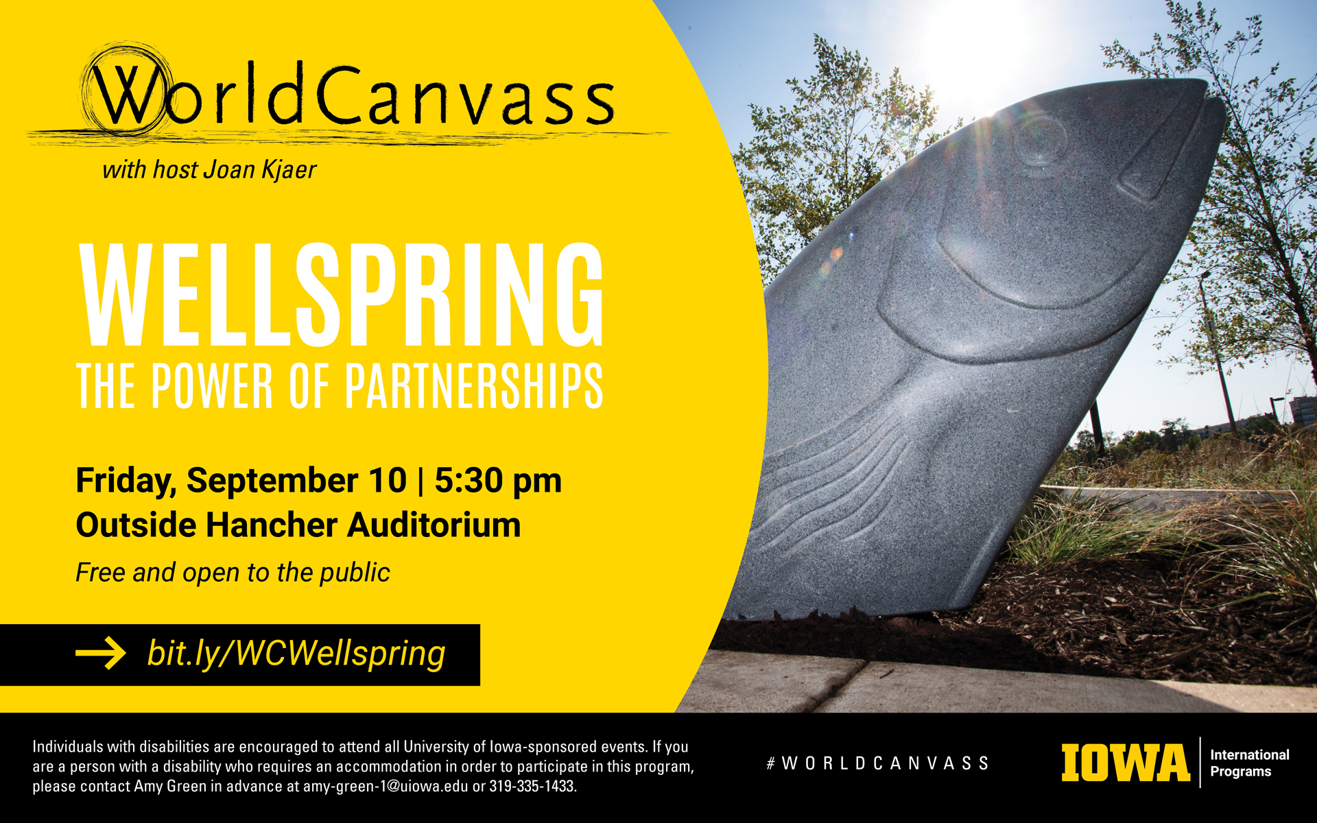 World Canvas with host Joan Kjaer. Wellspring the power of partnerships. Friday, September 10th at 5 30 pm Outside the Hancher Auditorium. This event is free and open to the public. Visit bit.ly/WCWellspring for more information