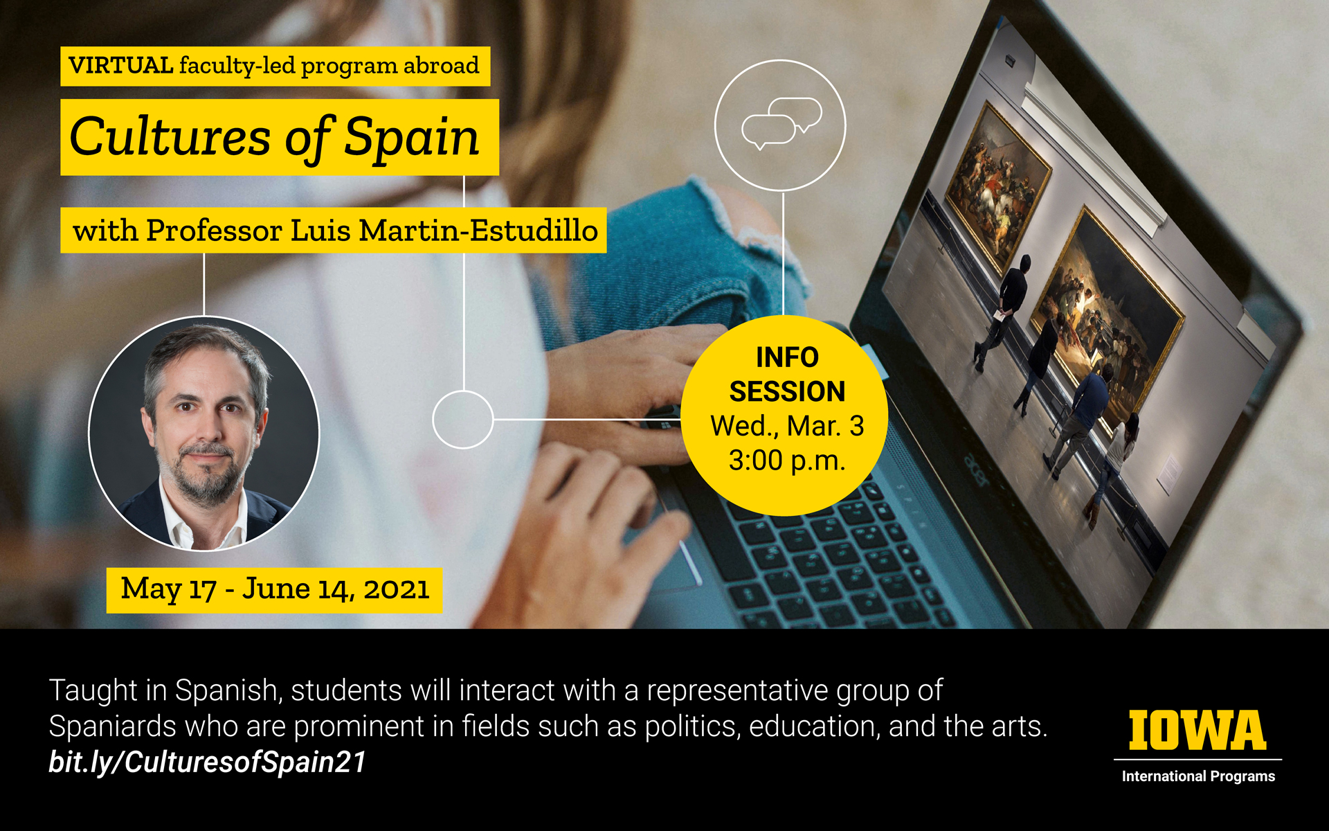 Virtual faculty-led program abroad Cultures of Spain with Professor Luis Martin-Estudillo happening May 17 through June 14, 2021. Info session Wednesday March 3, 2021 at 3:00pm. Taught in Spanish, students will interact with a representative group of Spaniards who are prominent in fields such as politics, education, and the arts. bit.ly/CulturesofSpain21