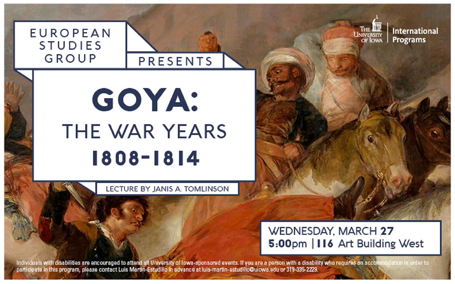 European studies group GOYA: The war years 1808-1814 lecture by janis A. Tomlinson Wednesday March27, 5 pm 116 Art Building West