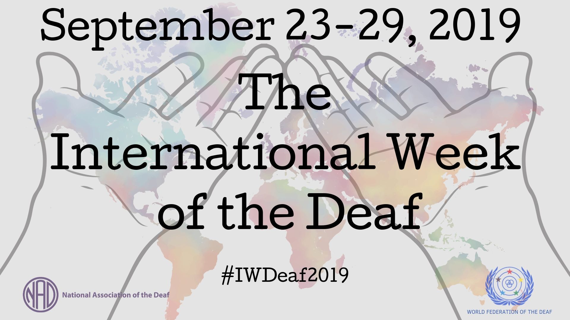 September 23-29 2019 The interantaional week of the deaf #IWD2019