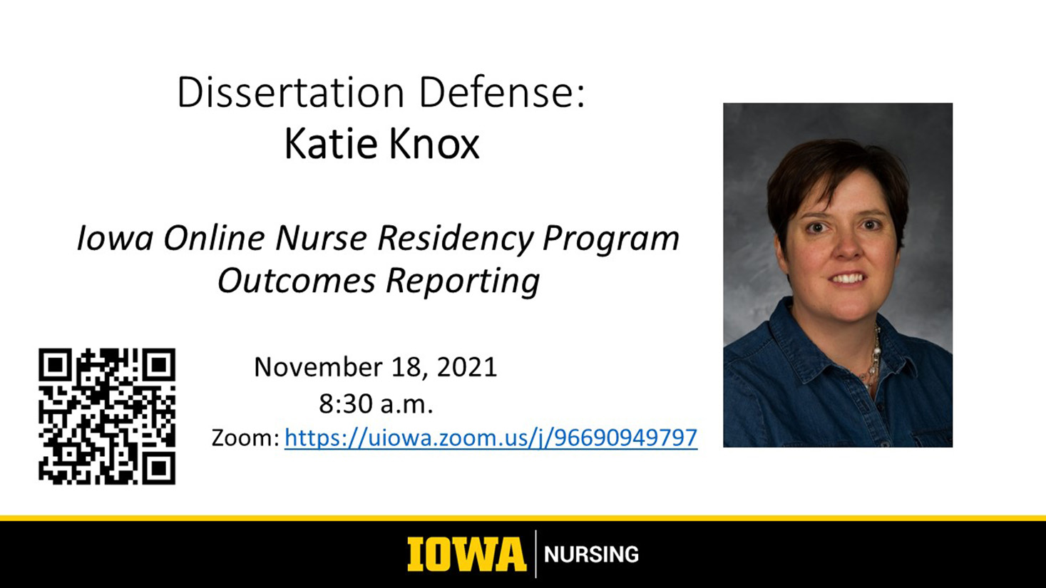 Dissertation Defense, Katie Knox, November 18, 2021, 8:30 am, via zoom https://uiowa.zoom.us/j/96690949797