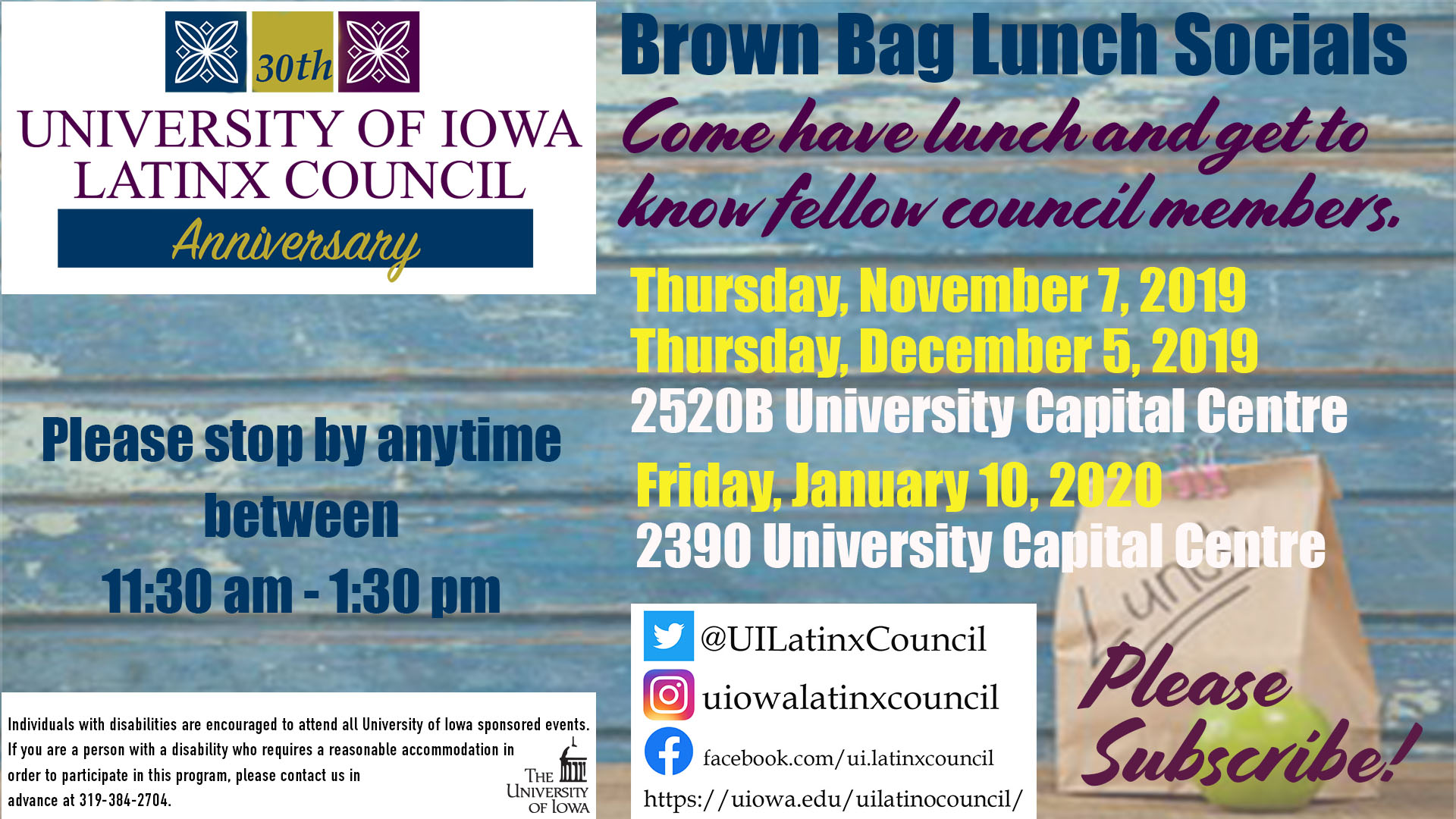 University of Iowa Latinx Council Anniversary Brown Bag Lunch Socials. Come have lunch and get to know fellow council members. Please stop by anytime between 11:30 am - 1:30 pm.
