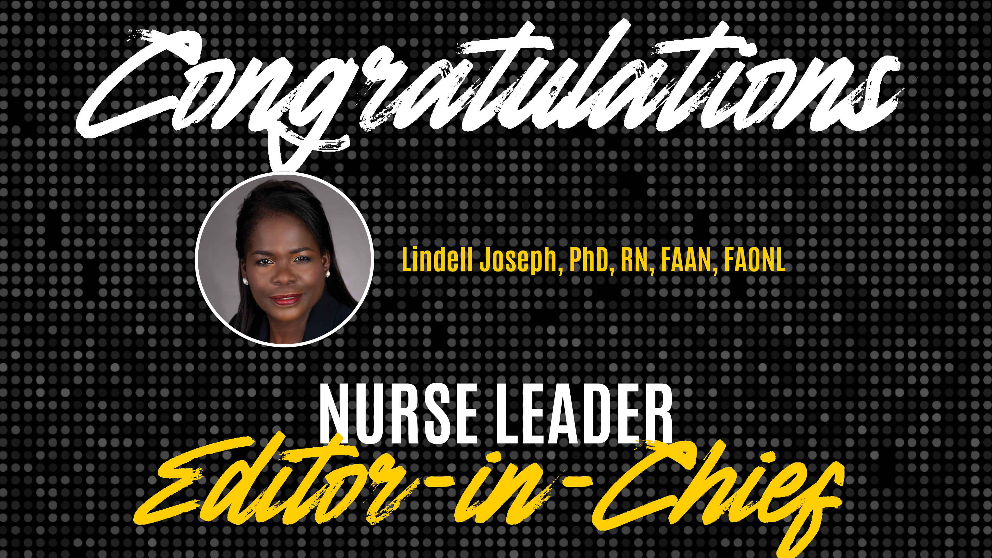 Congratulations Lindell Joseph, Nurse Leader Editor in Chief