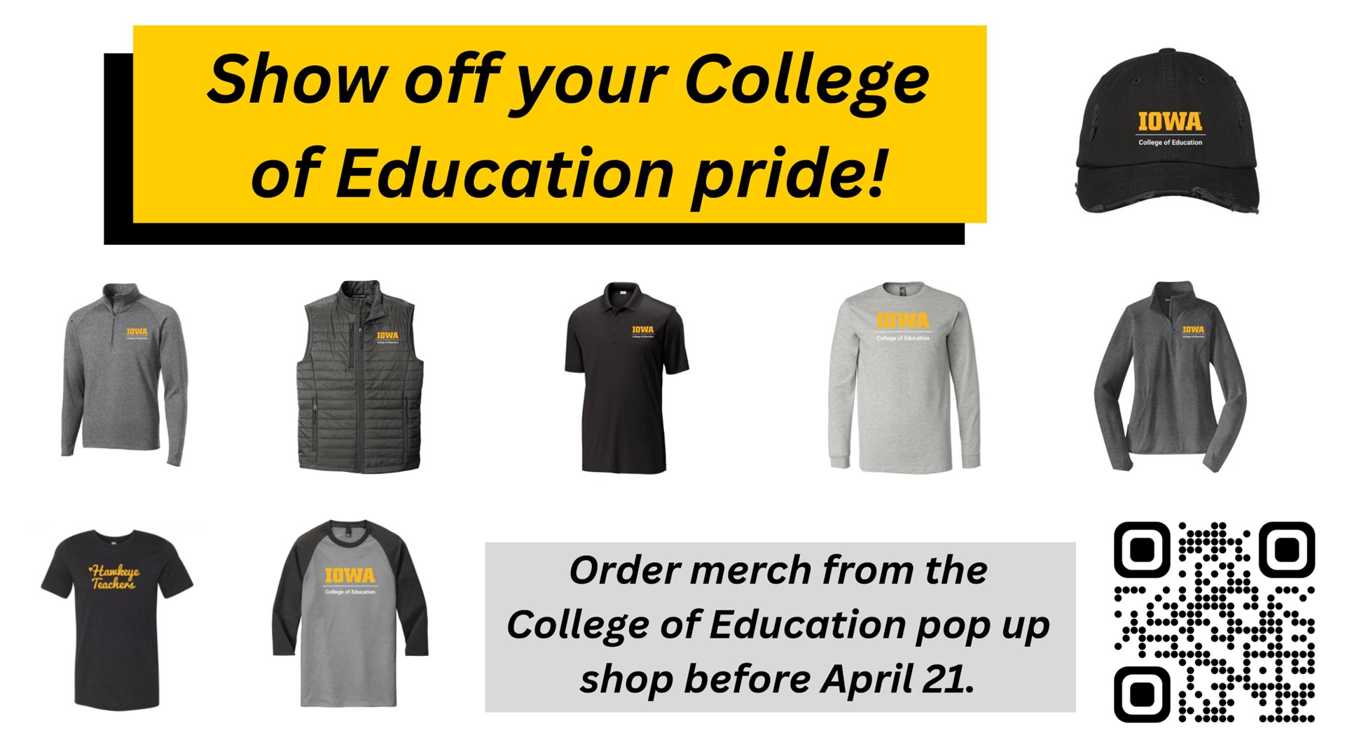 Order merch from College of Education pop up shop before 4/21.