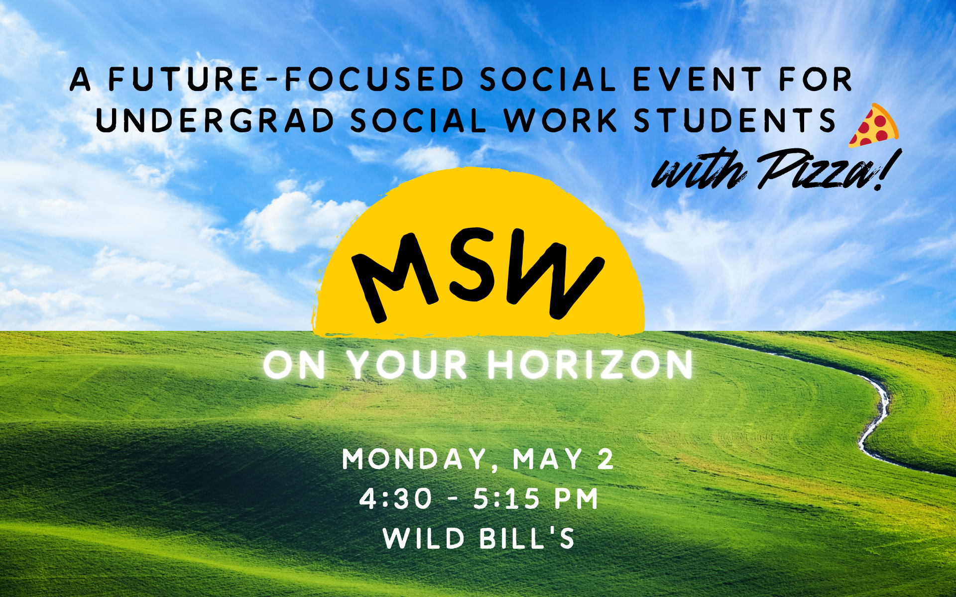 MSW on your horizon May 2 at 4:00 in Wild Bill's